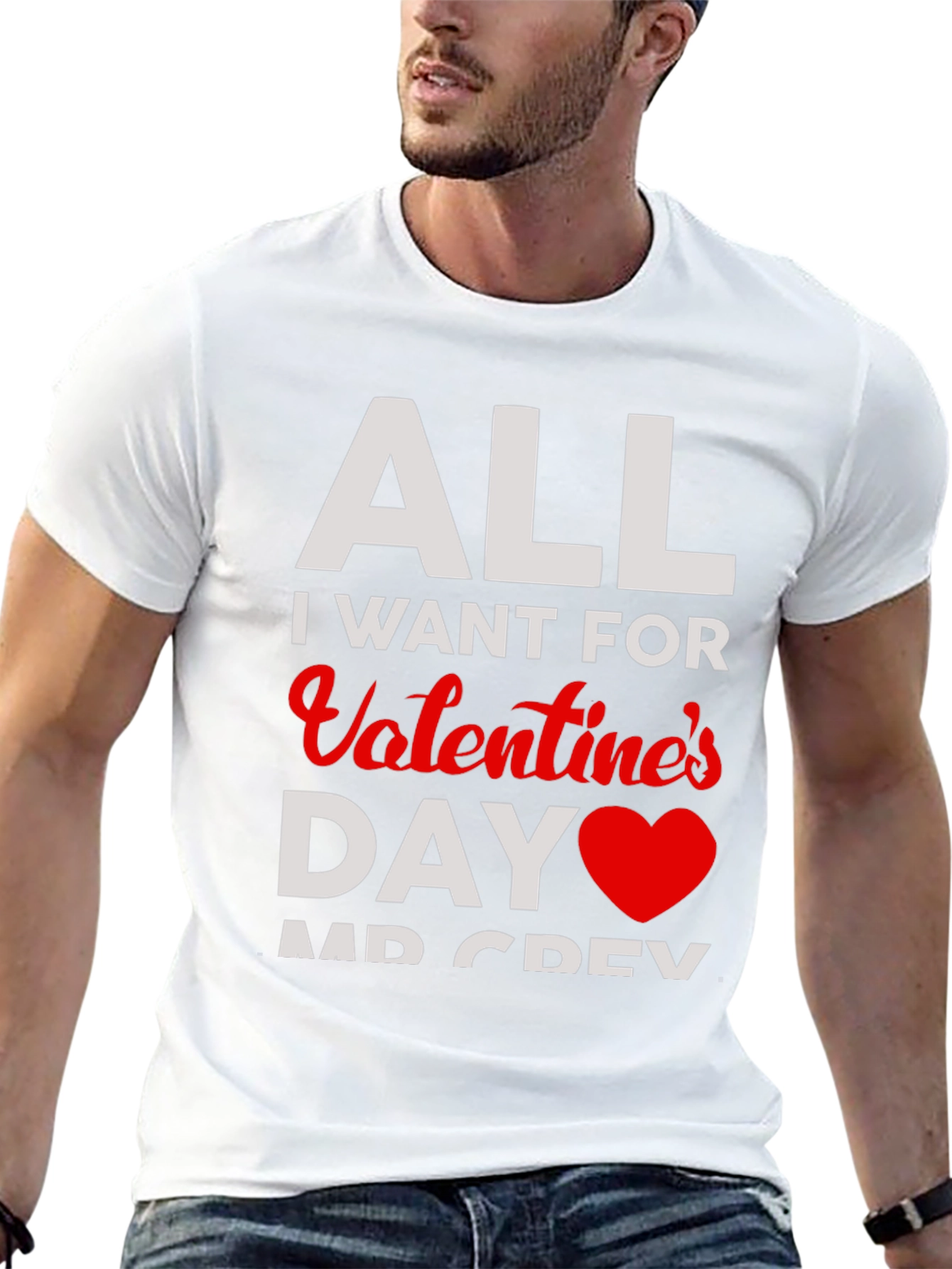 All I Want for Valentines Day T-Shirt