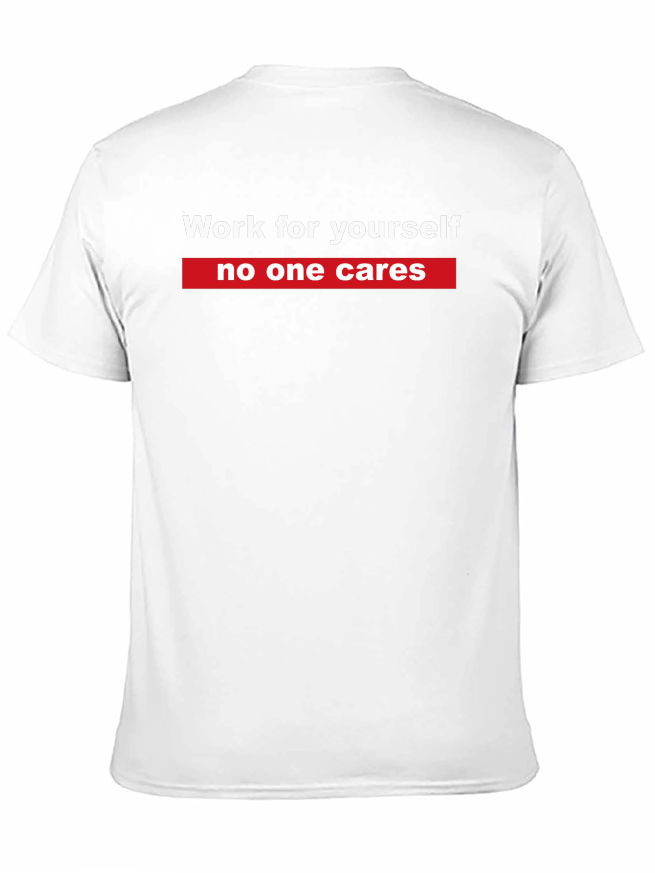 Work For Yourself Graphic Tee