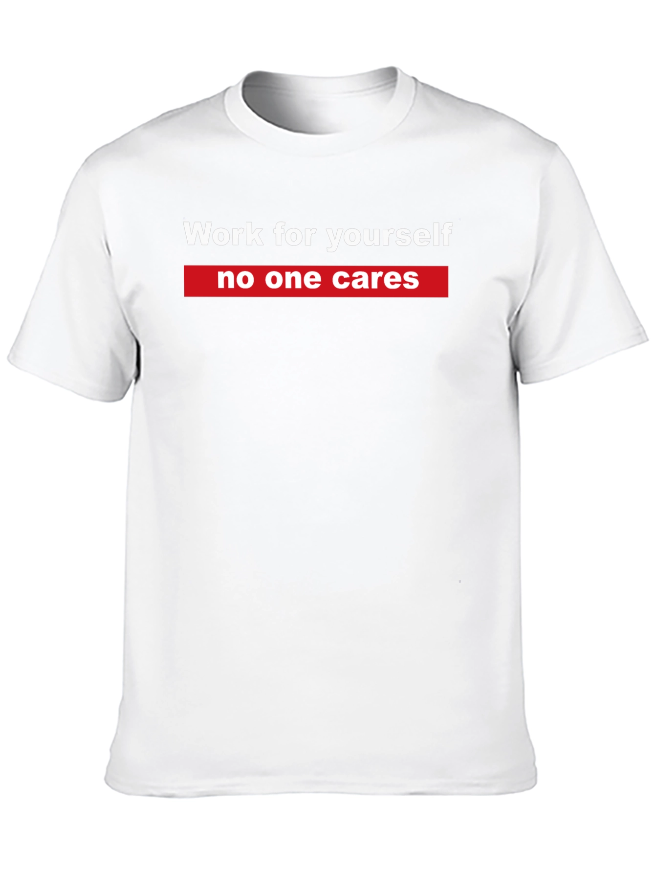 Work For Yourself Graphic Tee