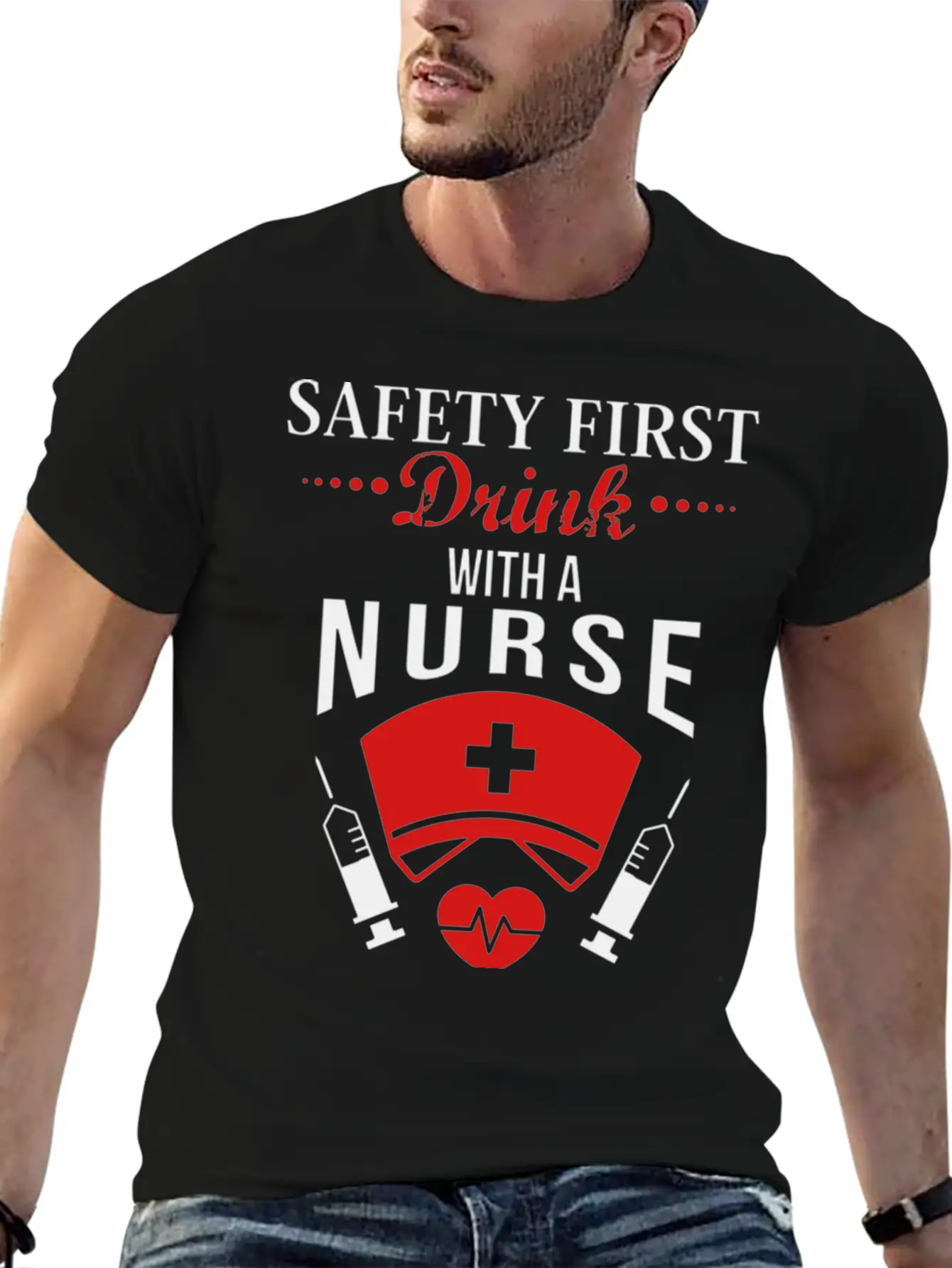Safety First Drink With Nurse JOb Timeless Short Sleeve Tee – Comfy And Minimalist Design