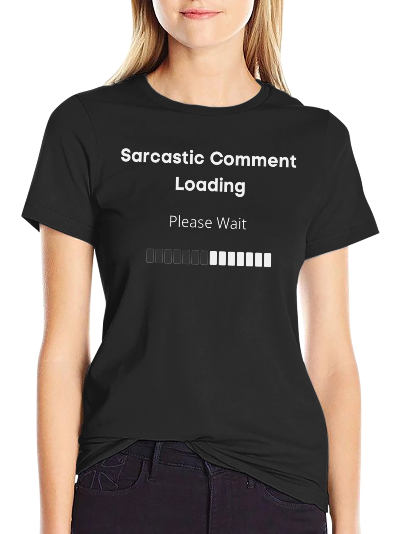Sarcastic Comment Loading Graphic T-Shirt