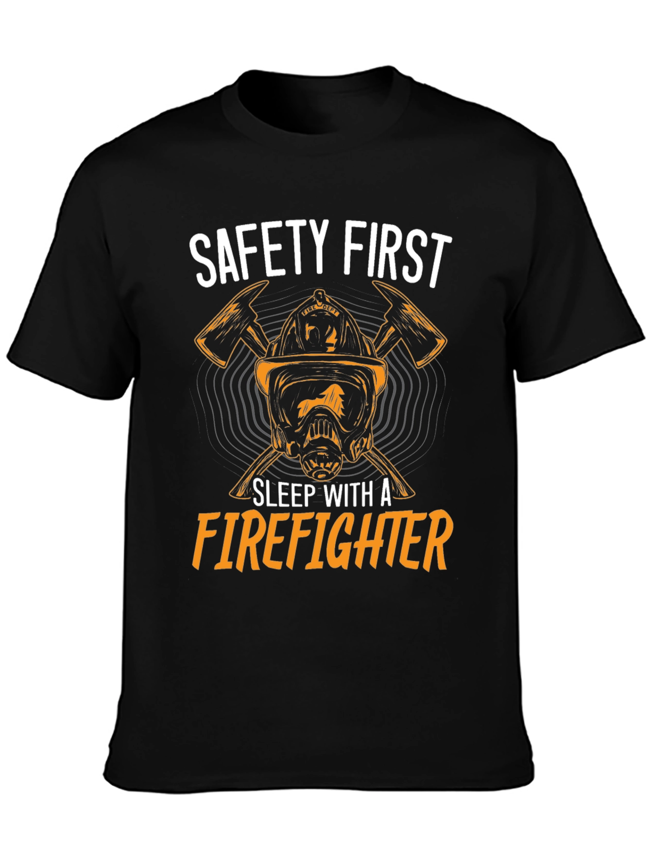 Safety First Firefighter T-Shirt