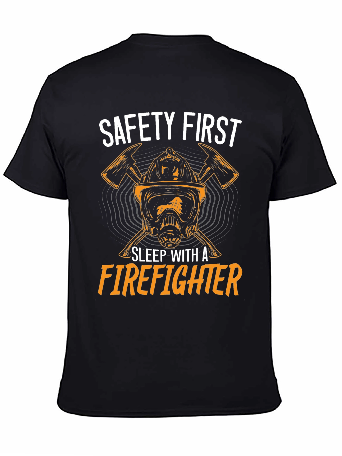 Safety First Firefighter T-Shirt