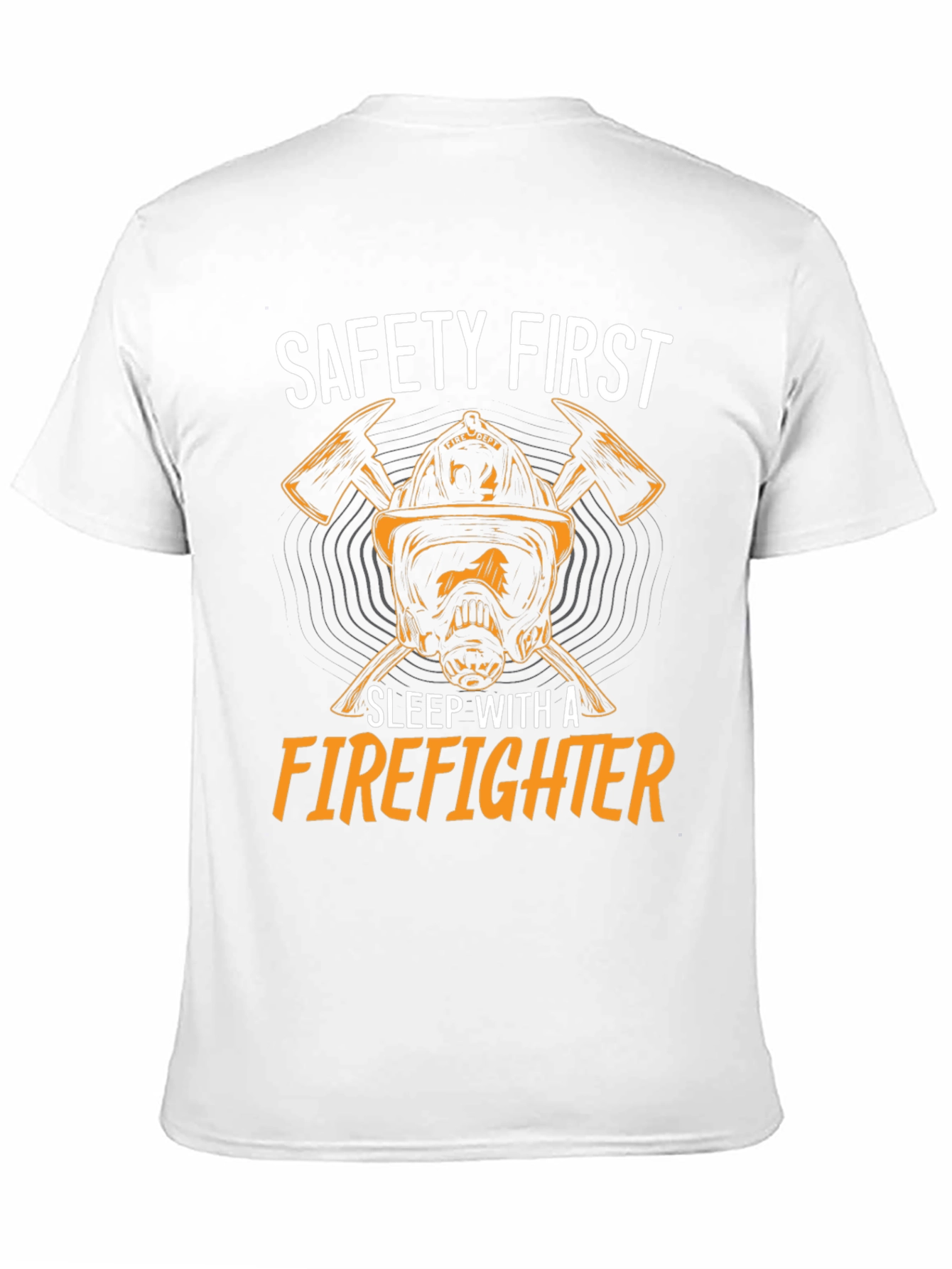 Safety First Firefighter T-Shirt