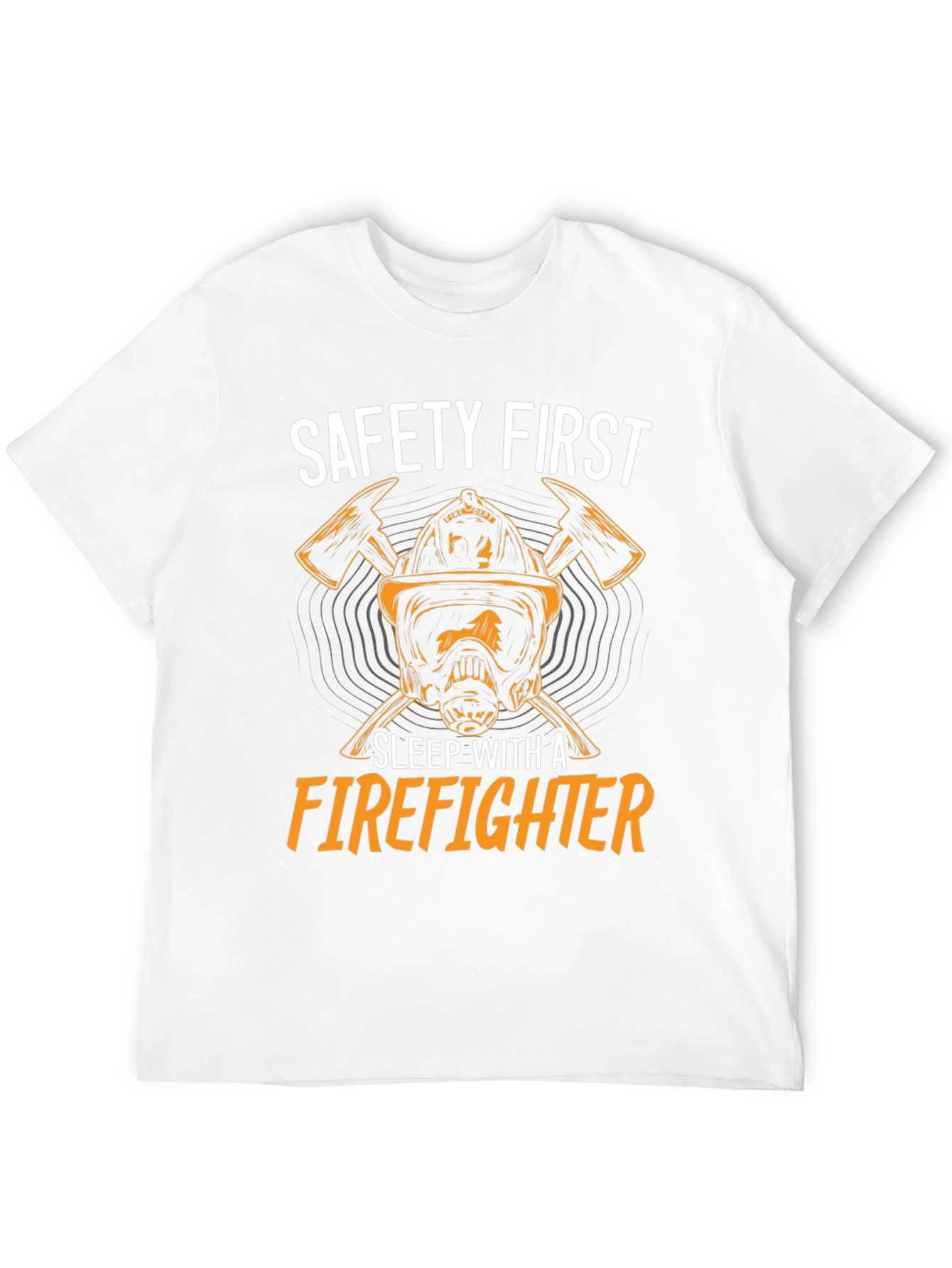 Safety First Firefighter T-Shirt