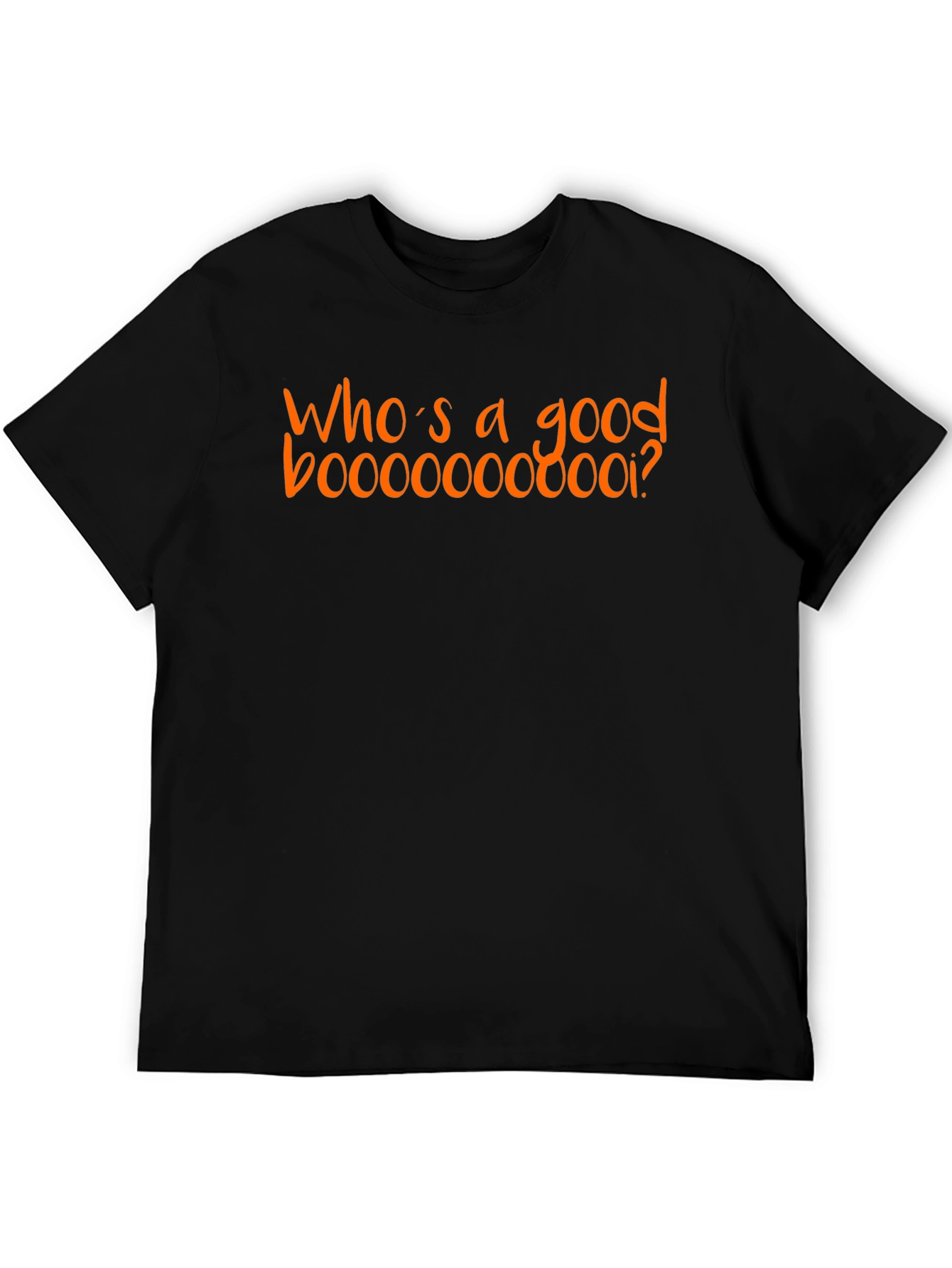 Whos a Good Booooooooii? T-Shirt