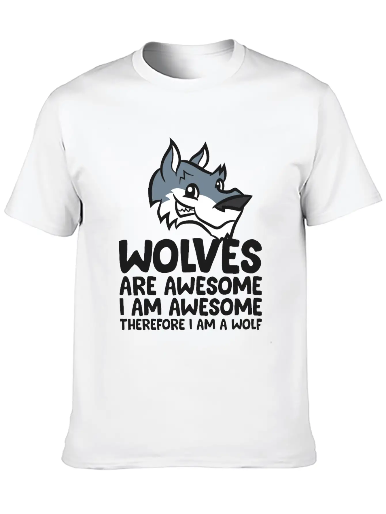 Wolves Are Awesome. I'm Awesome Therefore I'm A Casual Graphic T-Shirt – Simple And Comfortable Daily Wear