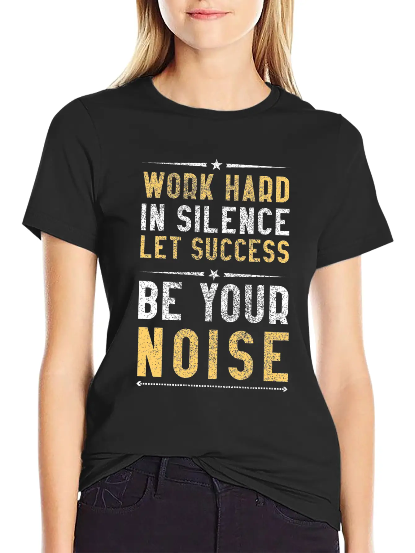 Work Hard In Silence Let Success Be Your Noise Casual Graphic T-Shirt – Simple And Comfortable Daily Wear