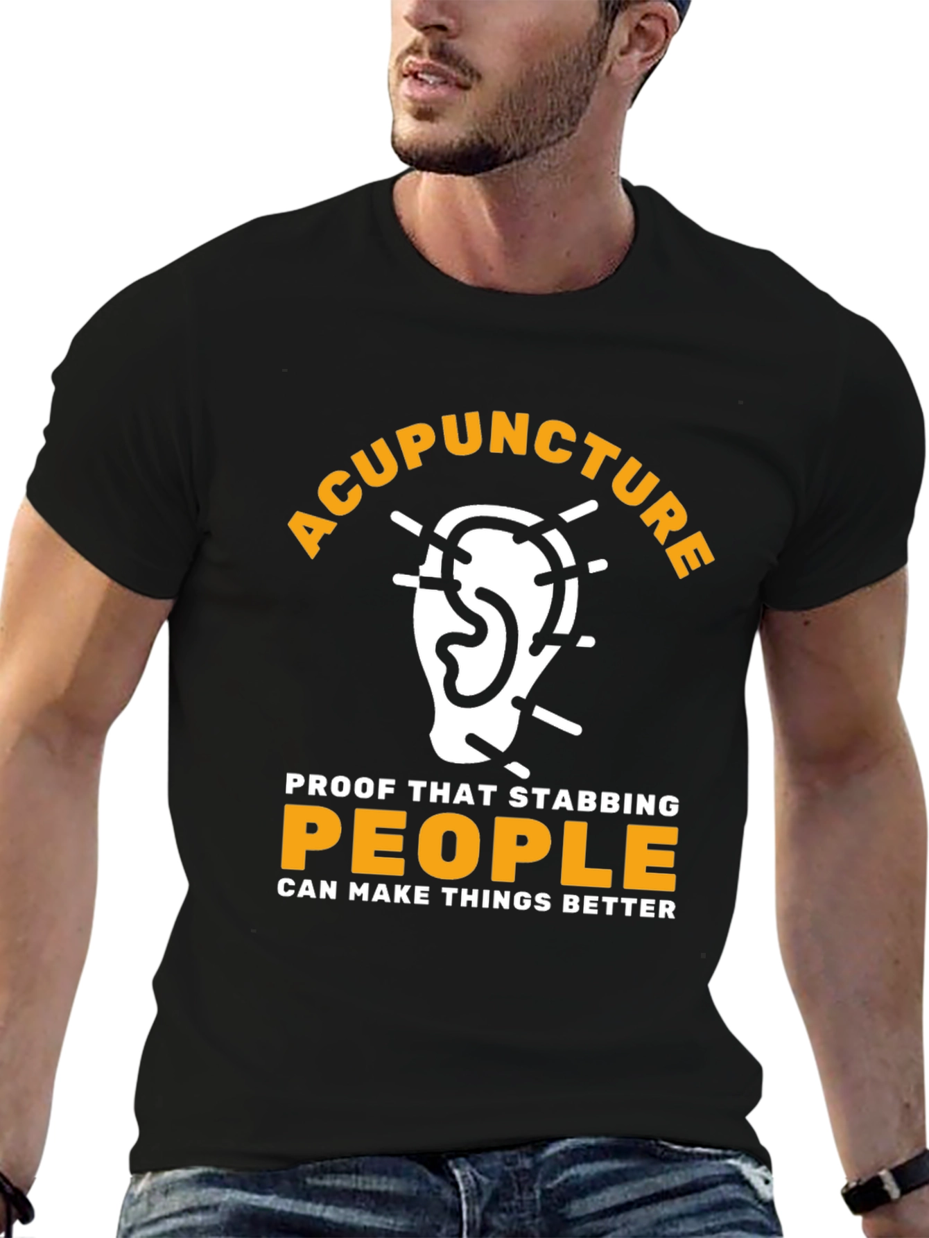 Acupuncture Stabbing People Better T-Shirt