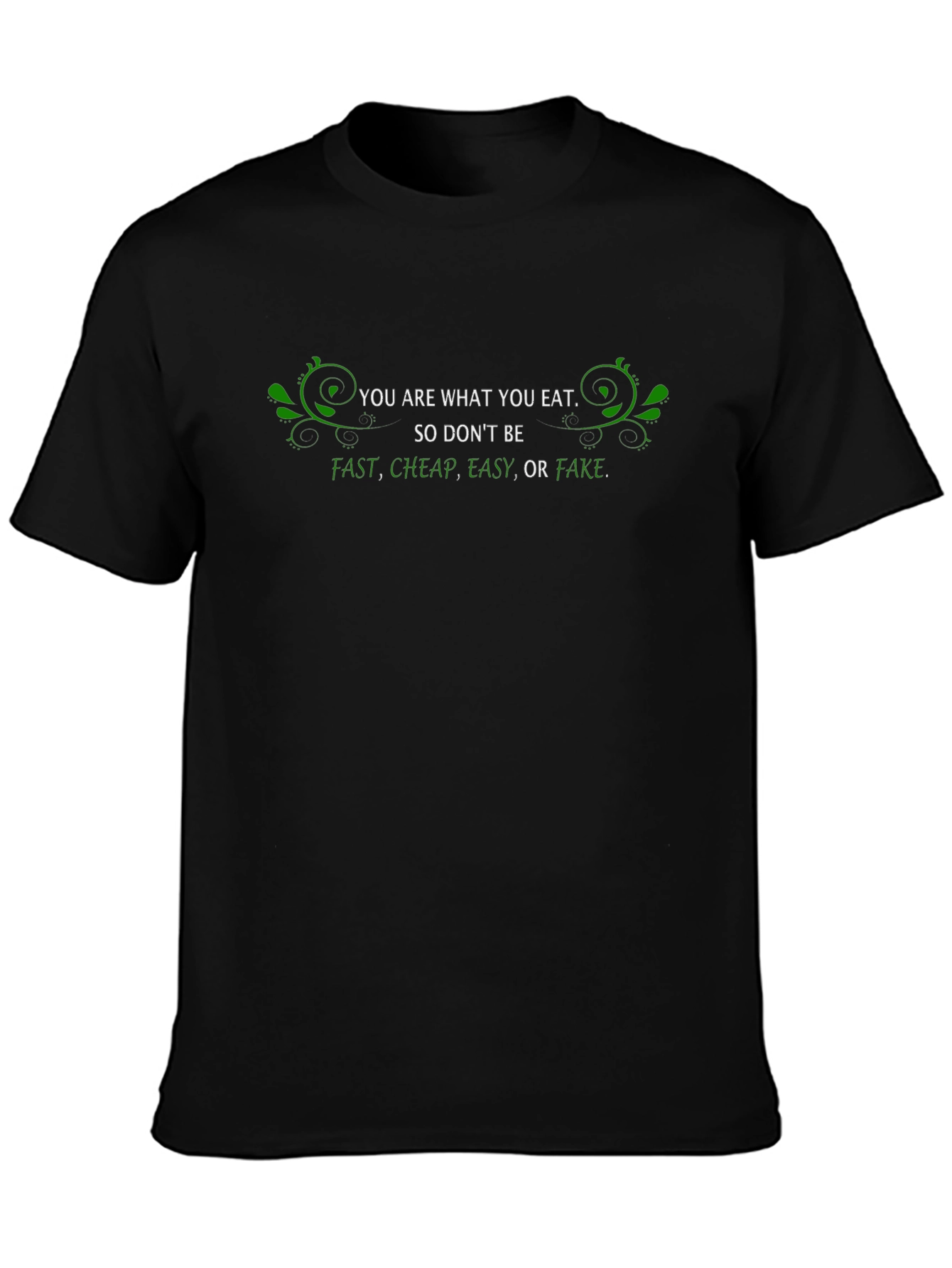 You Are What You Eat Graphic Tee