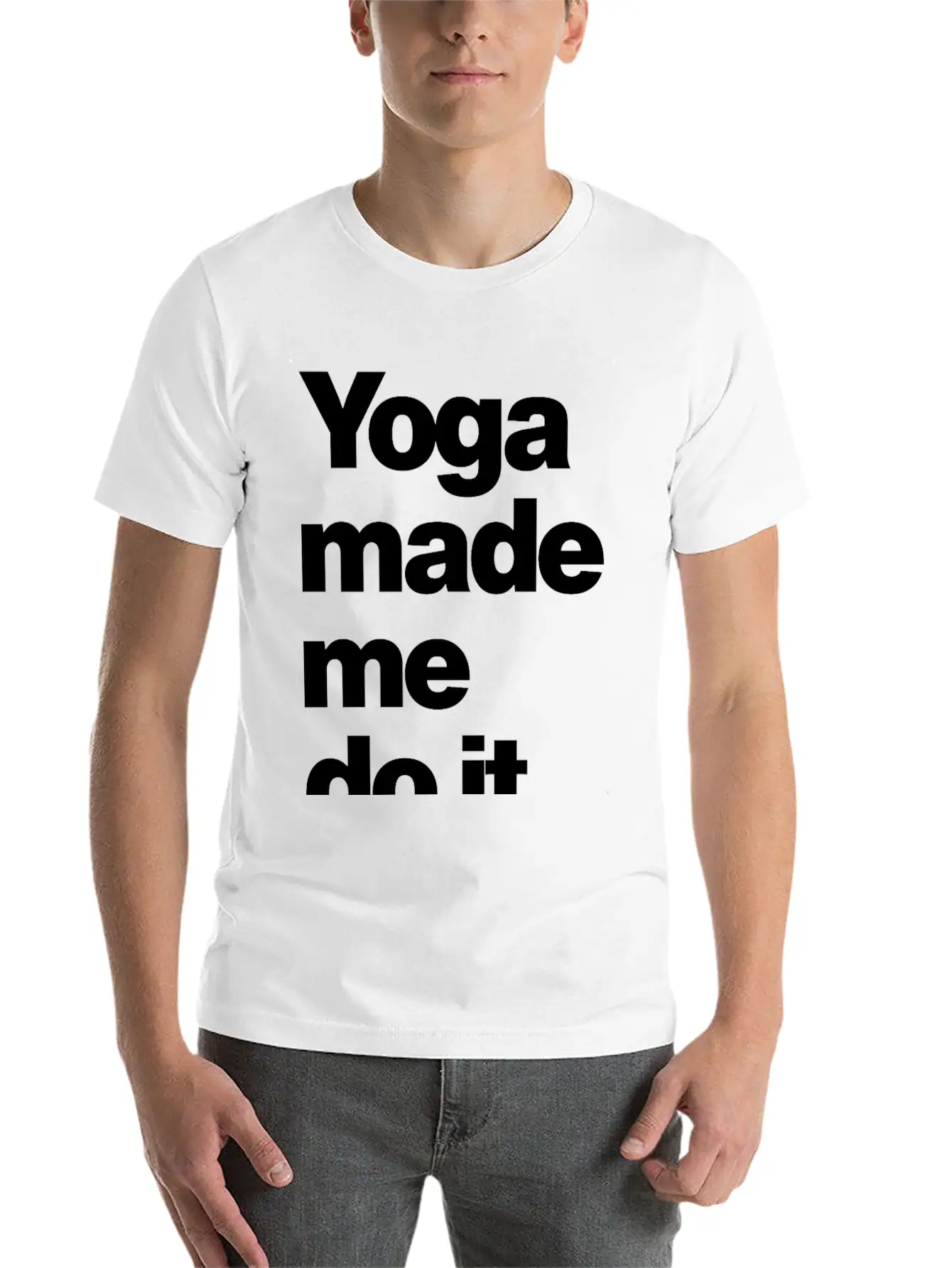 Yoga Made Me Do It Lifestyle Wellness Quote Casual Graphic T-Shirt – Simple And Comfortable Daily Wear