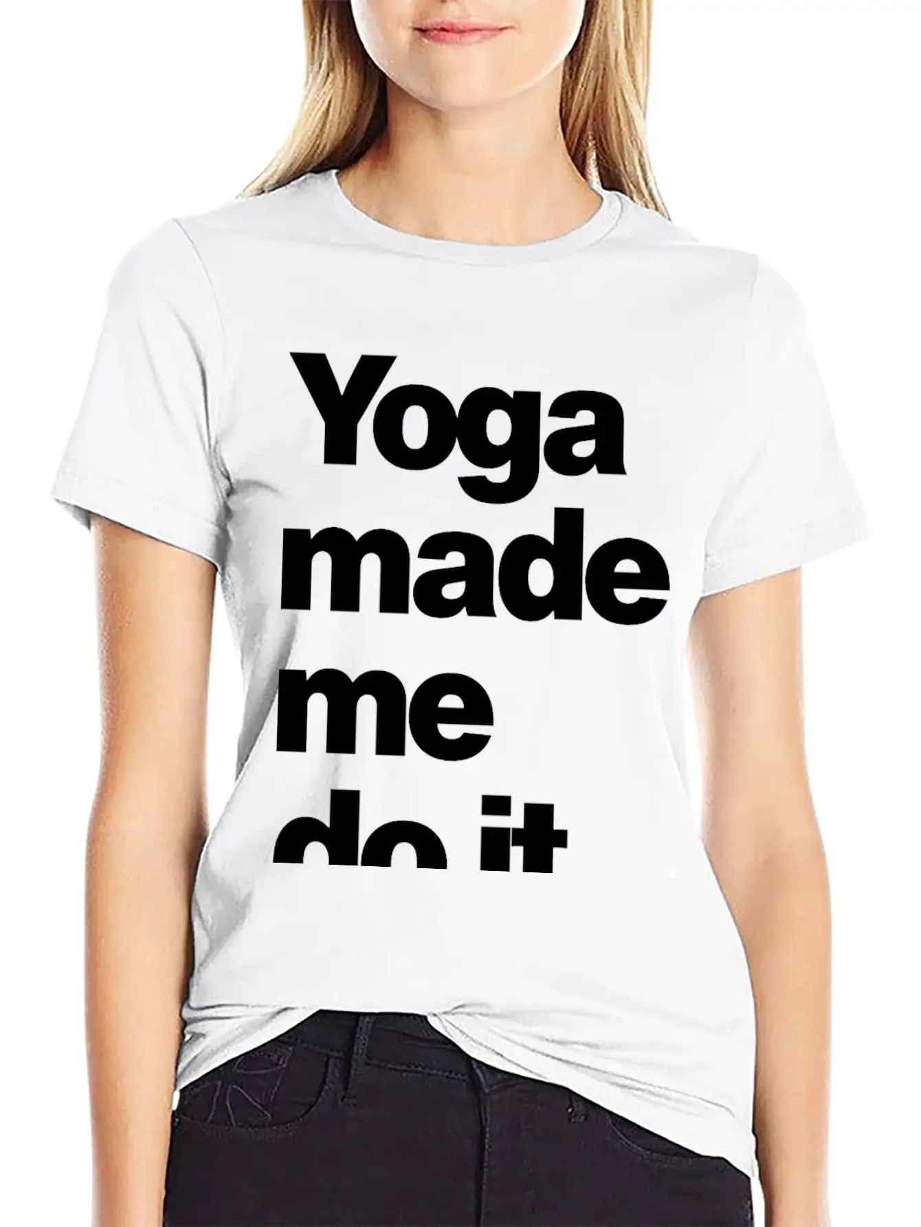 Yoga Made Me Do It Lifestyle Wellness Quote Casual Graphic T-Shirt – Simple And Comfortable Daily Wear