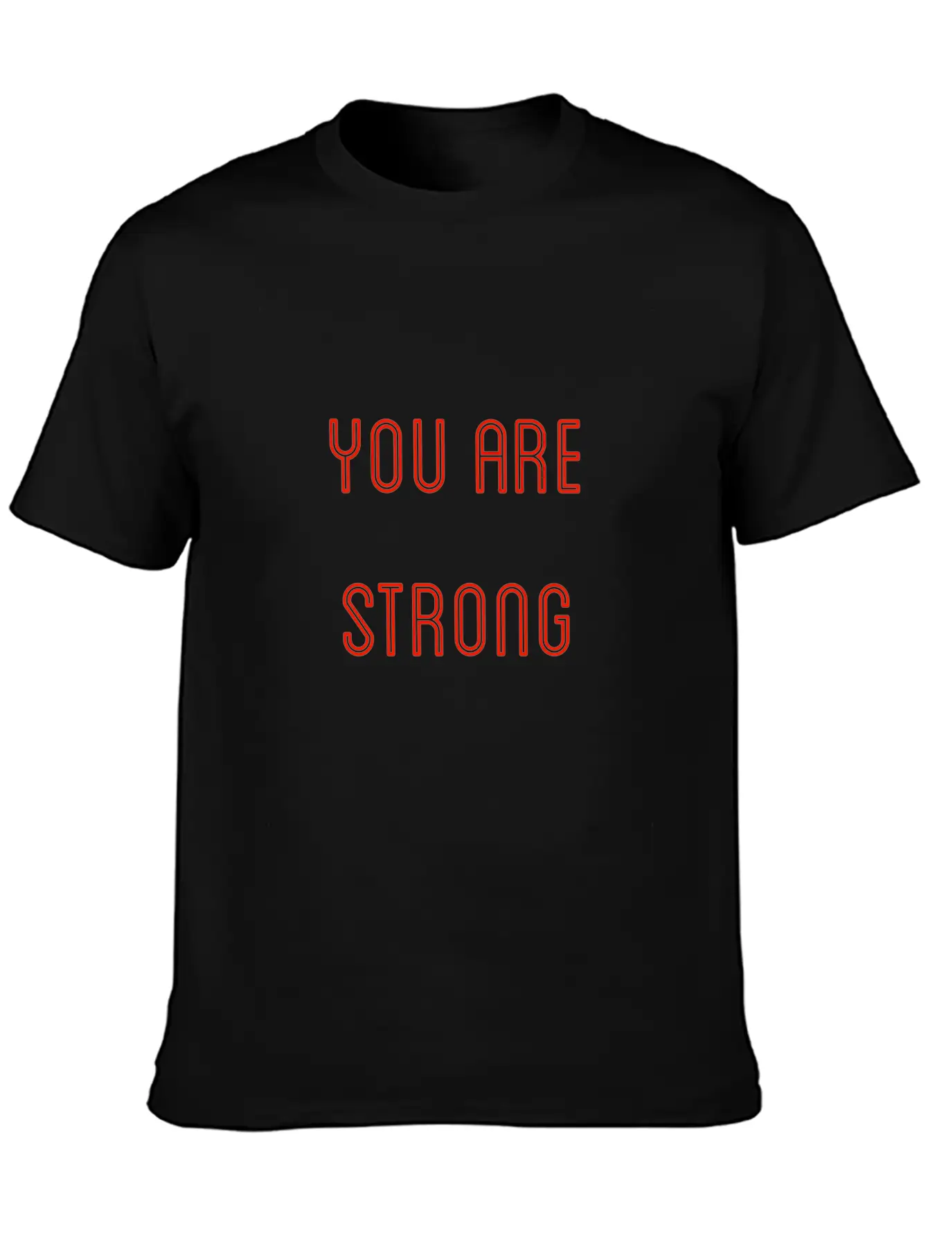 You Are Strong Casual Graphic T-Shirt – Simple And Comfortable Daily Wear