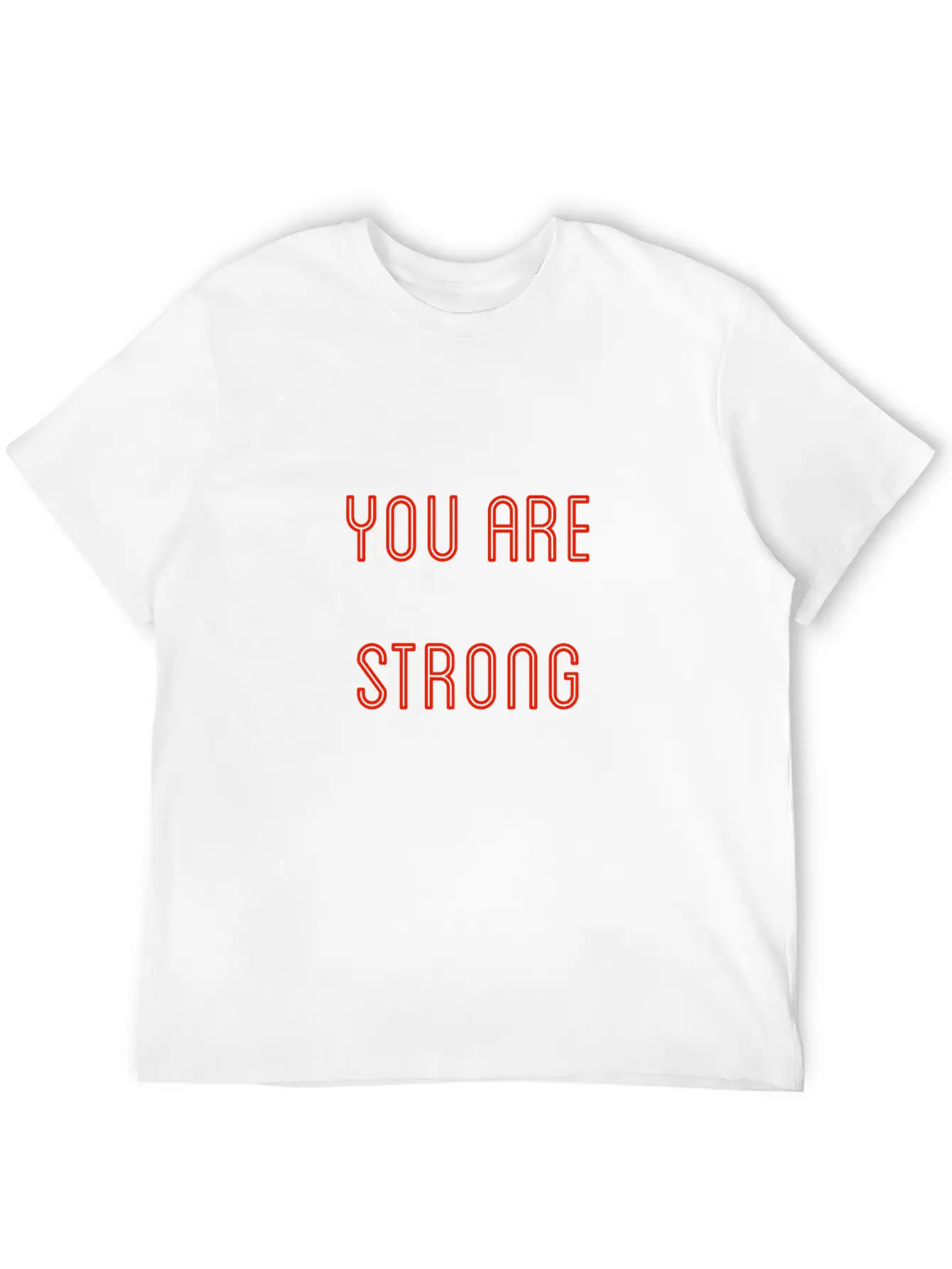 You Are Strong Casual Graphic T-Shirt – Simple And Comfortable Daily Wear