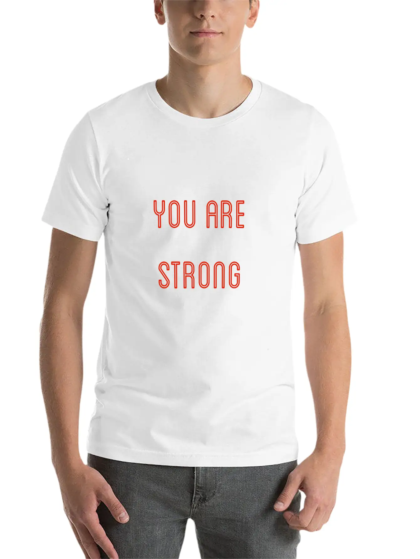 You Are Strong Casual Graphic T-Shirt – Simple And Comfortable Daily Wear