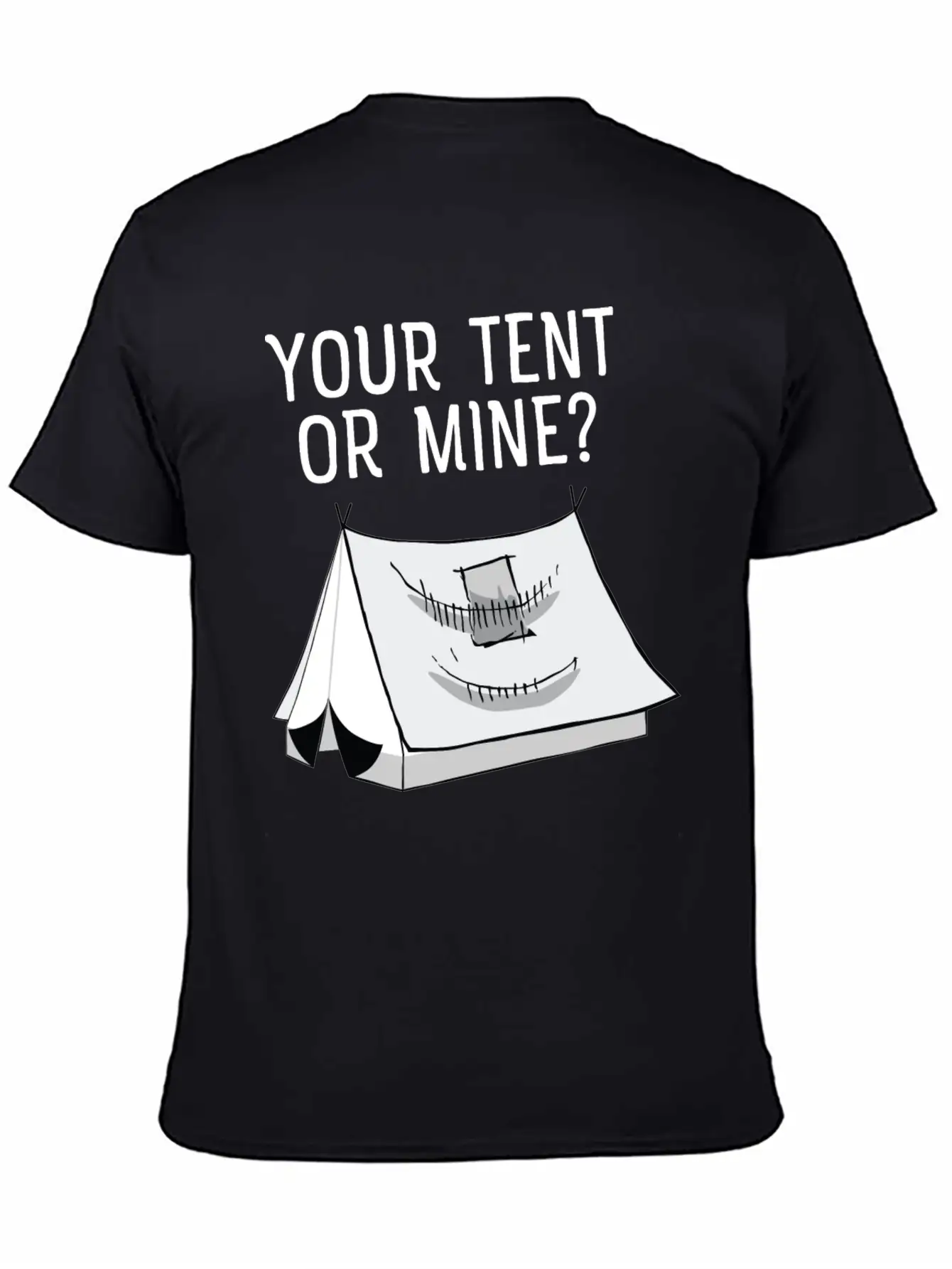 Your Tent Or Mine? Cool Festival Design? Casual Graphic T-Shirt – Simple And Comfortable Daily Wear