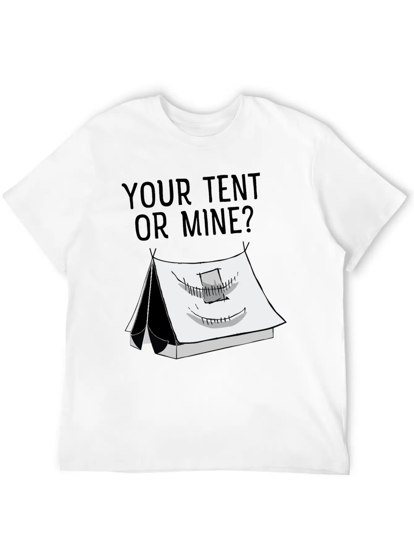 Your Tent Or Mine? Cool Festival Design? Casual Graphic T-Shirt – Simple And Comfortable Daily Wear