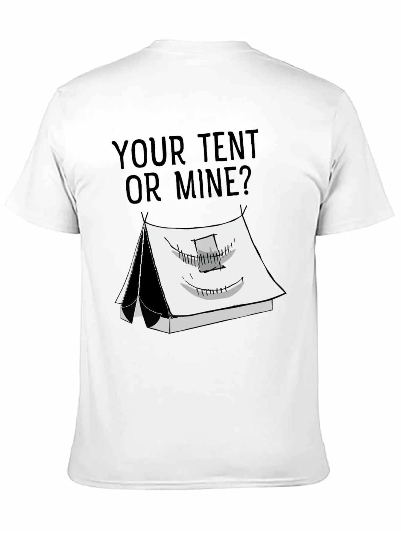 Your Tent Or Mine? Cool Festival Design? Casual Graphic T-Shirt – Simple And Comfortable Daily Wear