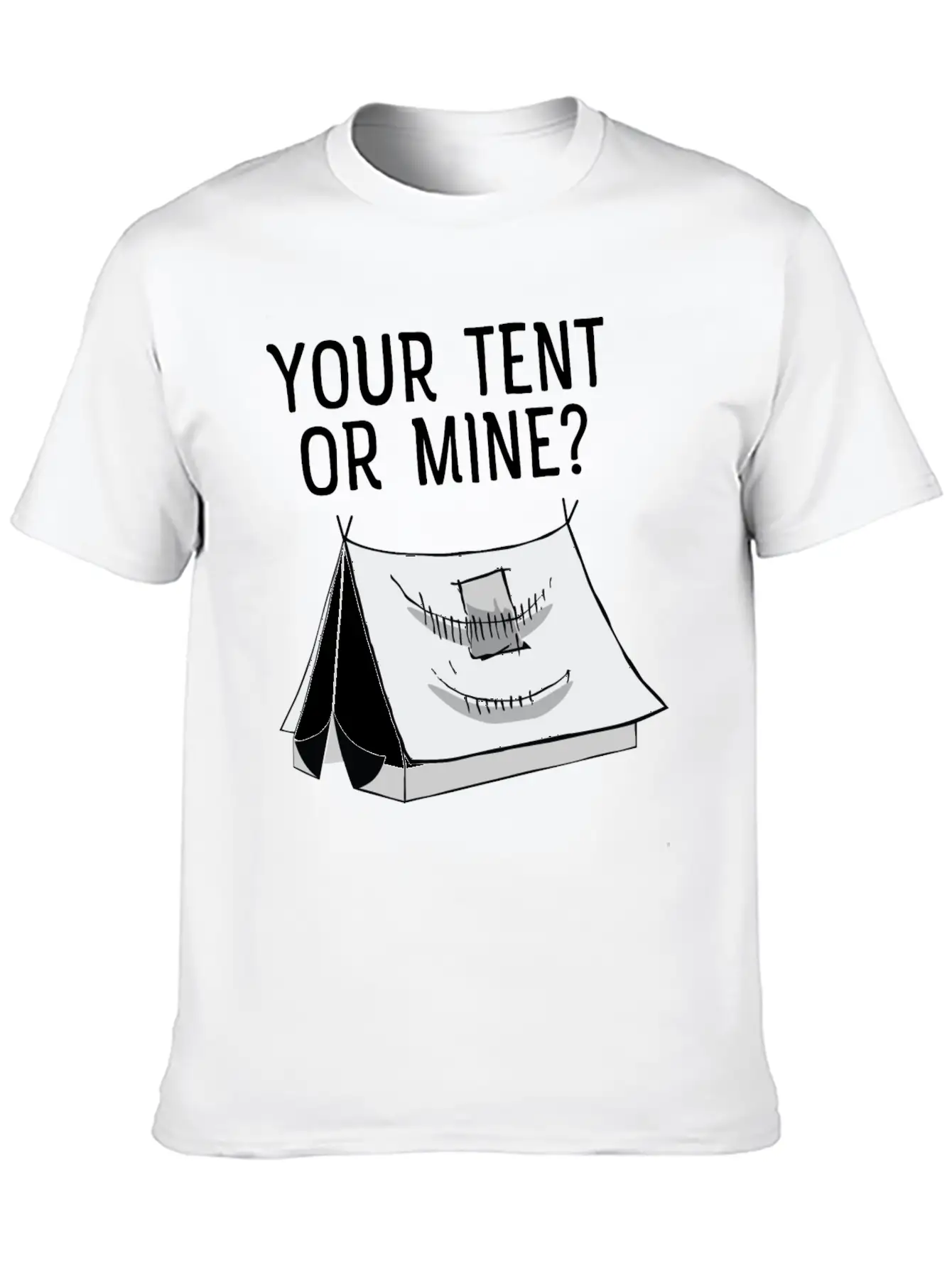 Your Tent Or Mine? Cool Festival Design? Casual Graphic T-Shirt – Simple And Comfortable Daily Wear