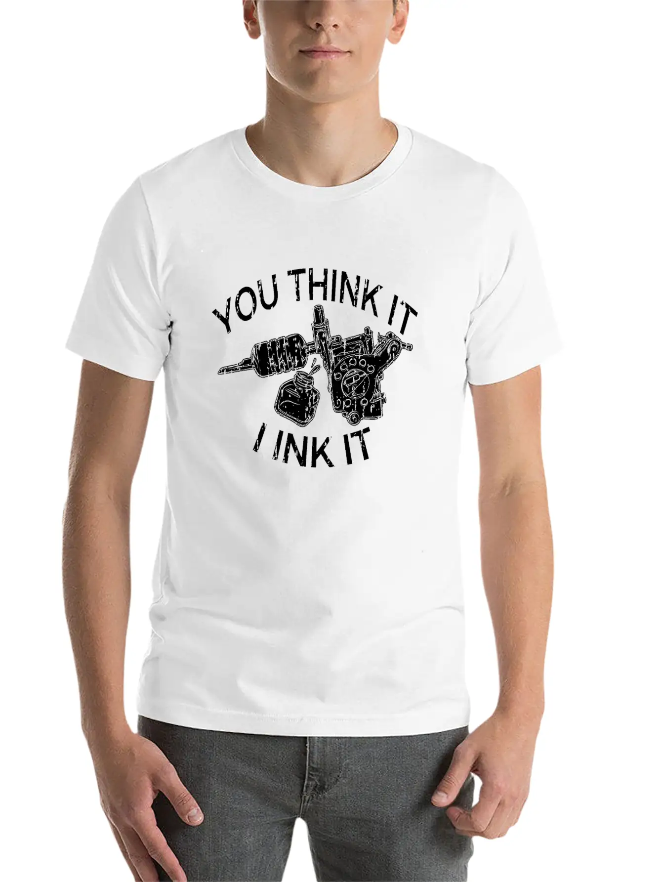 Yout Think It I Ink It Funny Saying Tattoo Artist Casual Graphic T-Shirt – Simple And Comfortable Daily Wear