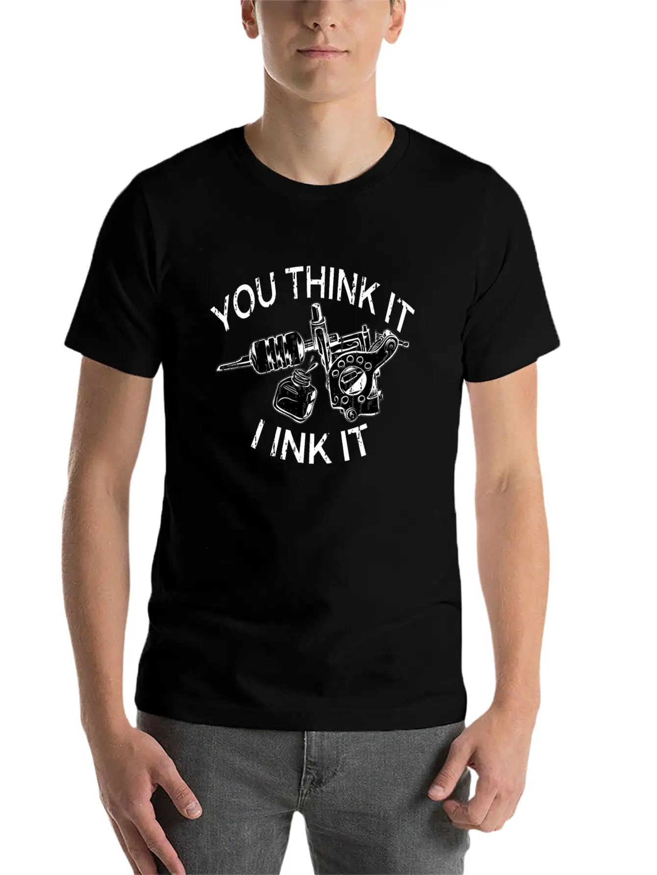 Yout Think It I Ink It Funny Saying Tattoo Artist Casual Graphic T-Shirt – Simple And Comfortable Daily Wear