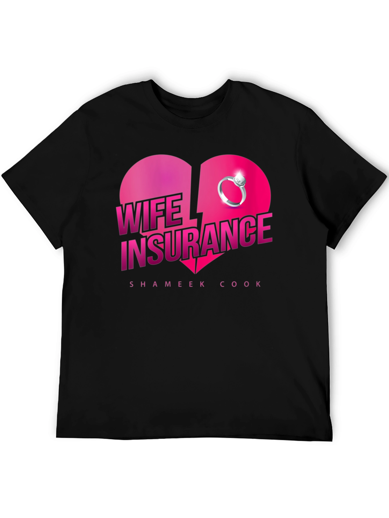 Wife Insurance T-Shirt - Broken Heart Ring Graphic
