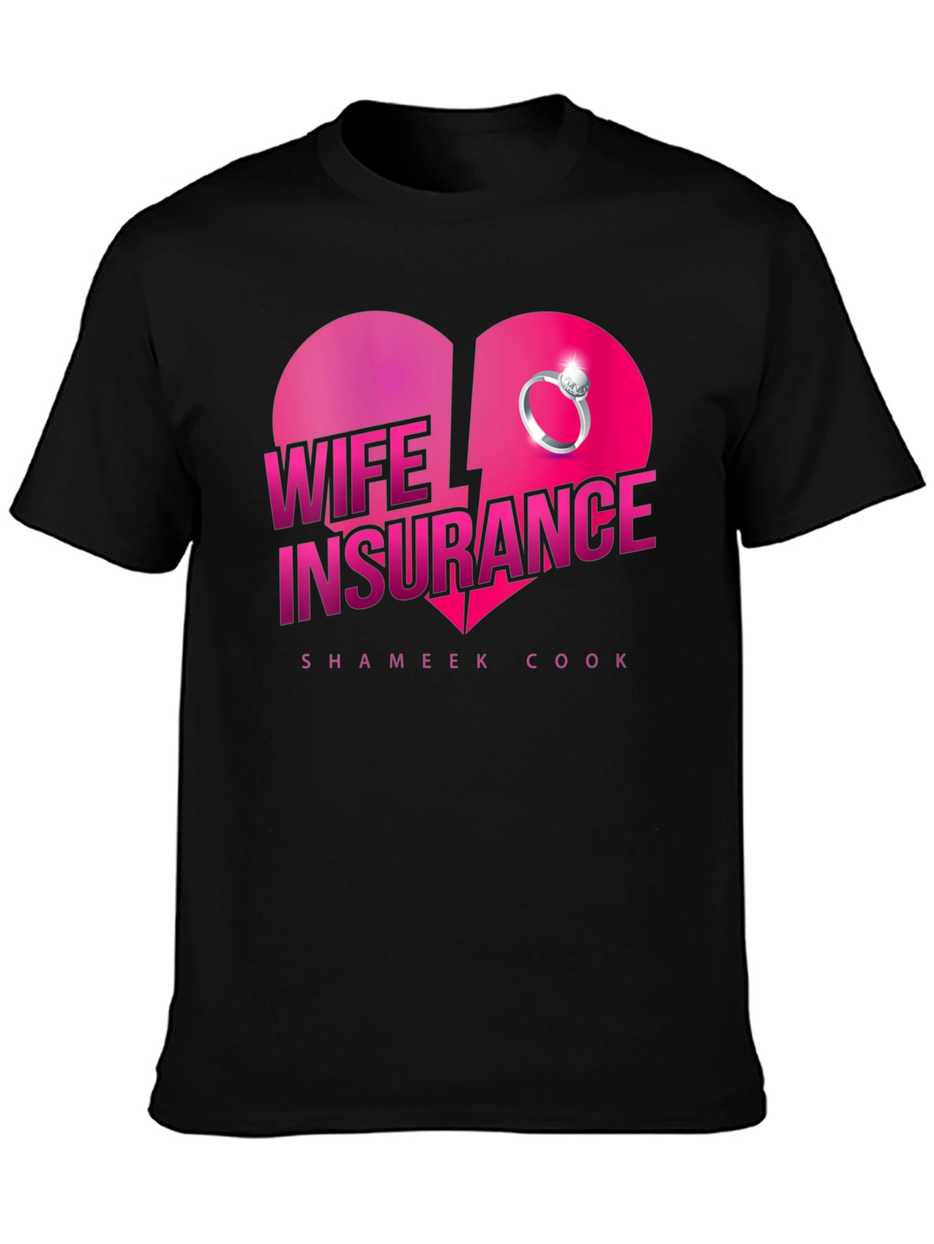 Wife Insurance T-Shirt - Broken Heart Ring Graphic