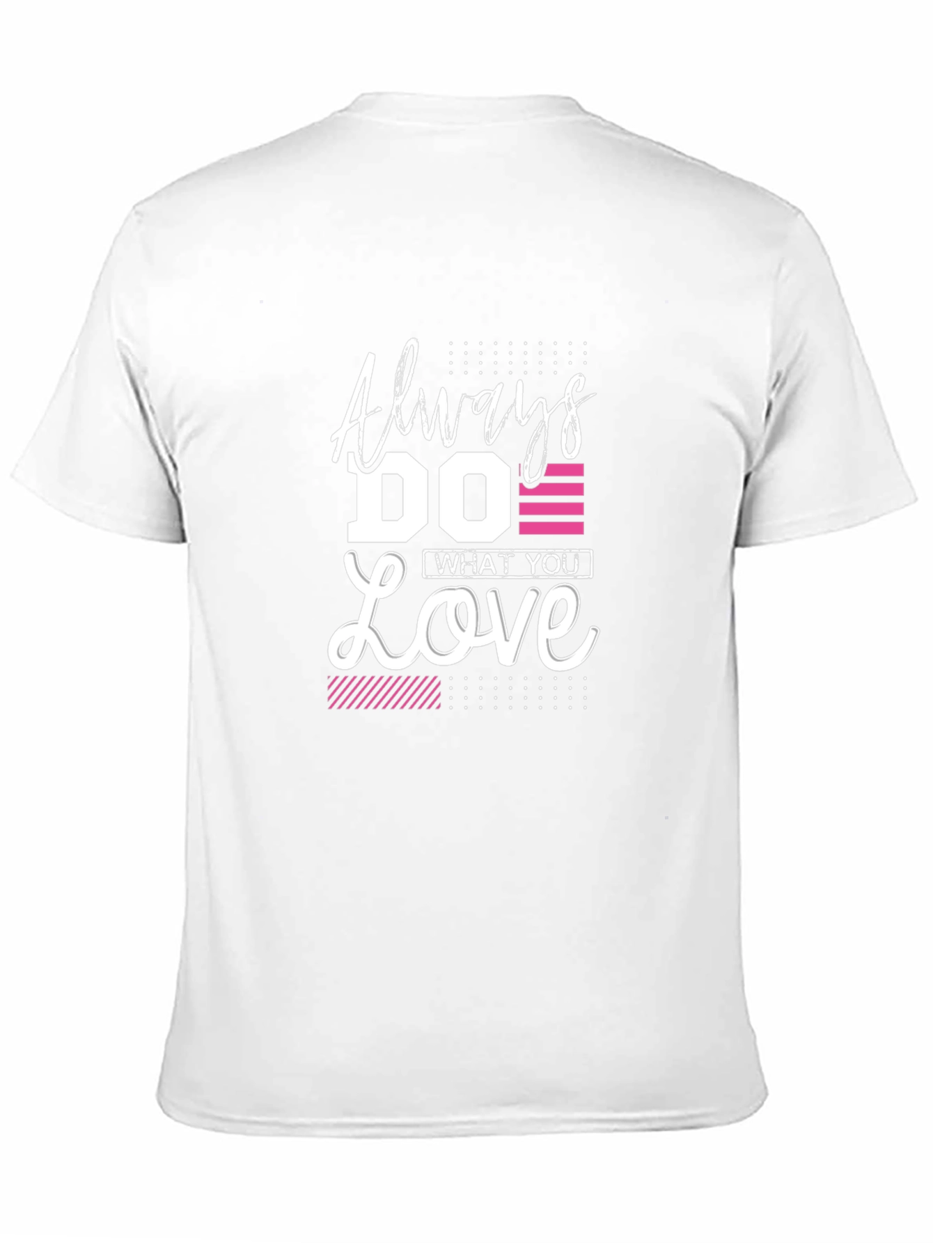 Always Do What You Love - Graphic Tee