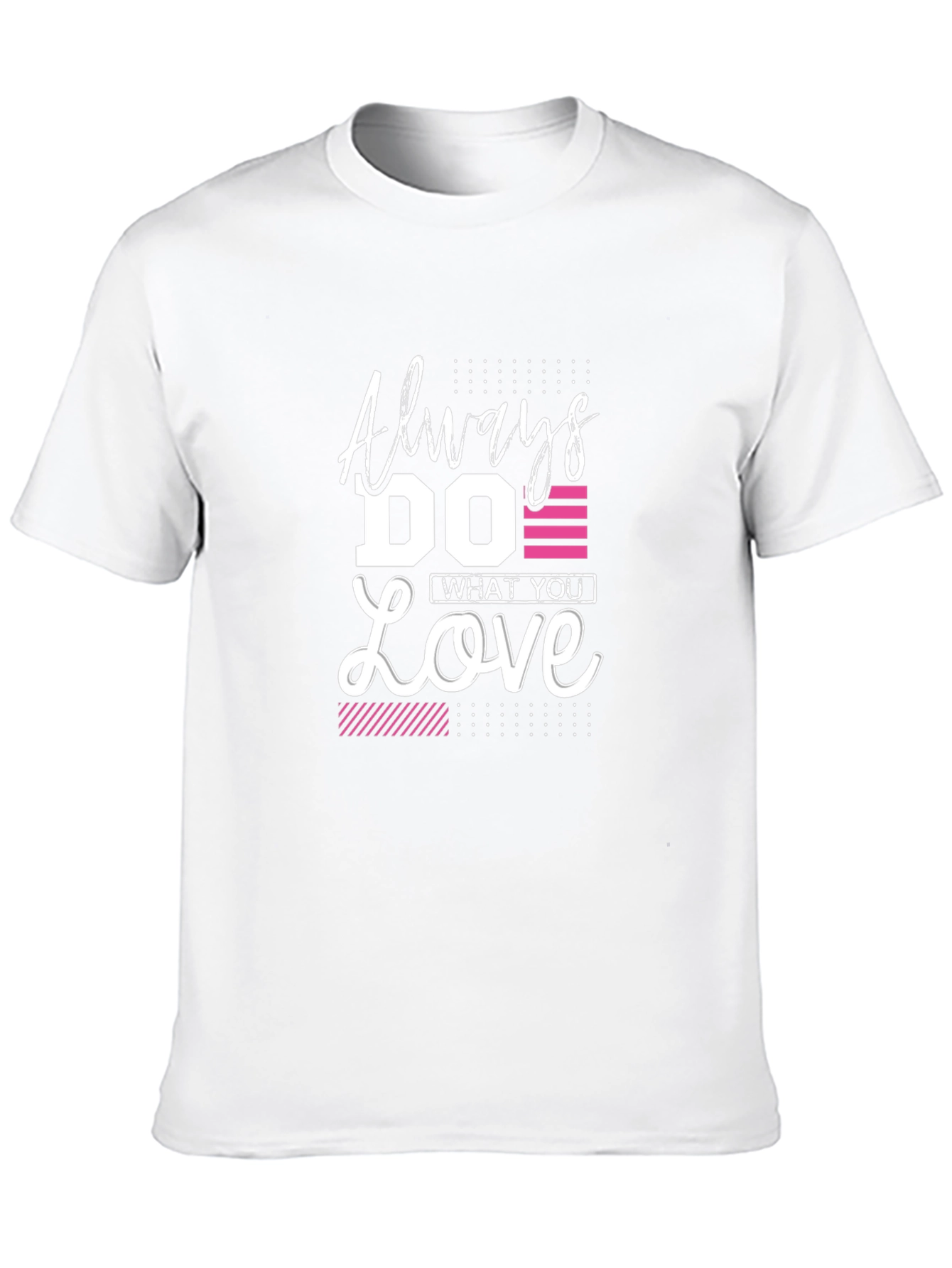 Always Do What You Love - Graphic Tee
