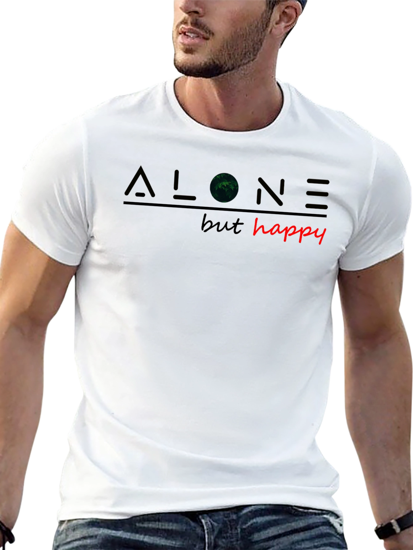 Alone But Happy T-Shirt - Unique Graphic Tee