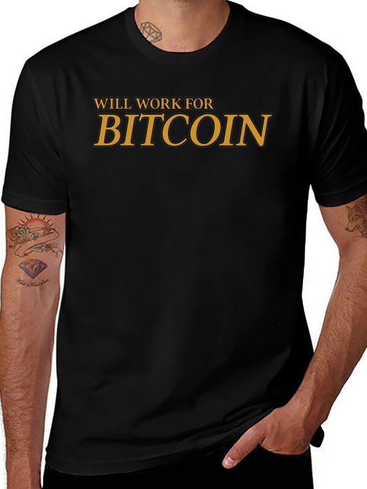 Will Work For Bitcoin Black Tee - Crypto Fan