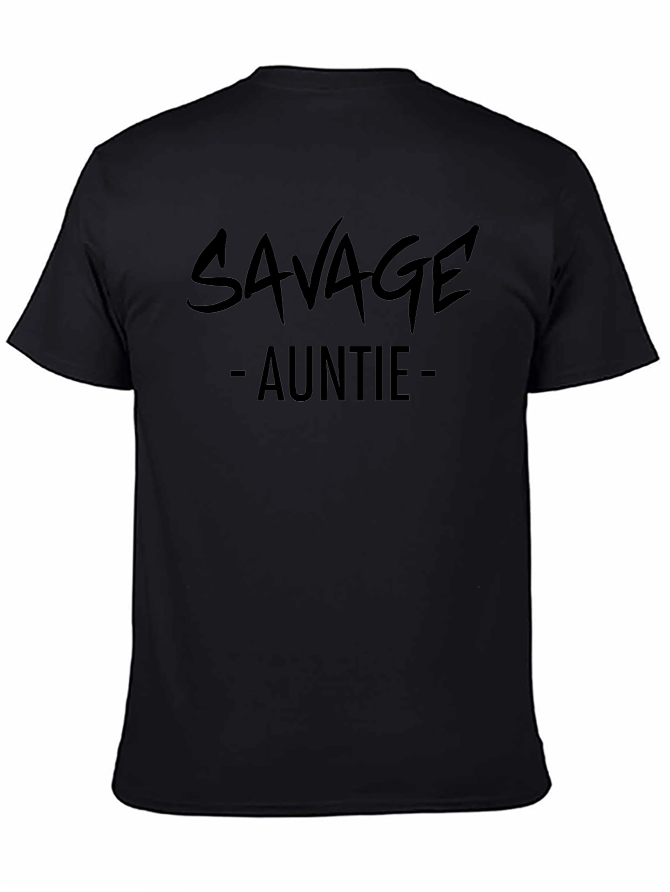 Savage Auntie Black Graphic T-Shirt - Fun & Trendy!