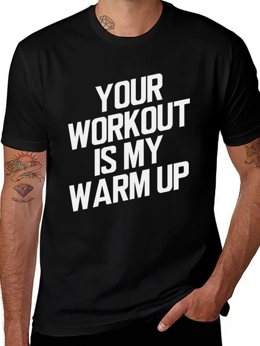 Workout Humor T-Shirt: Warm Up Statement Tee