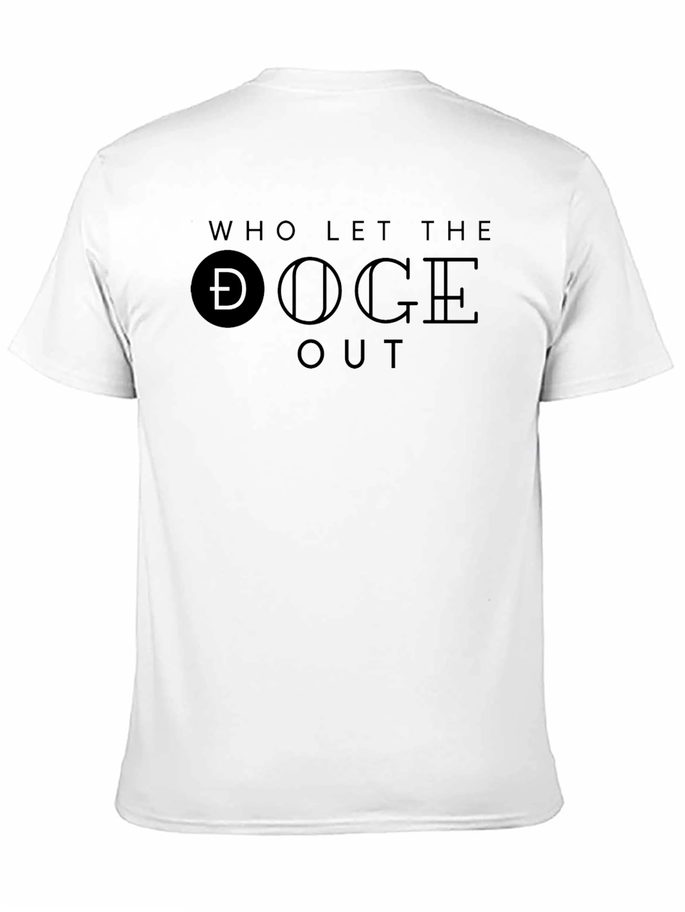 Who Let the Doge Out - Black T-Shirt