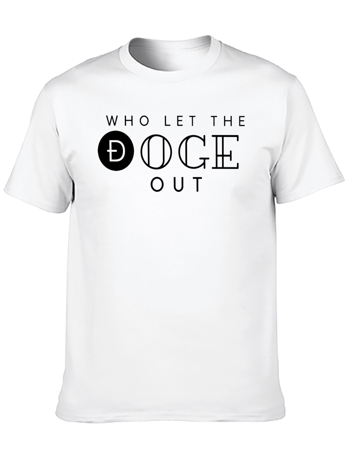 Who Let the Doge Out - Black T-Shirt
