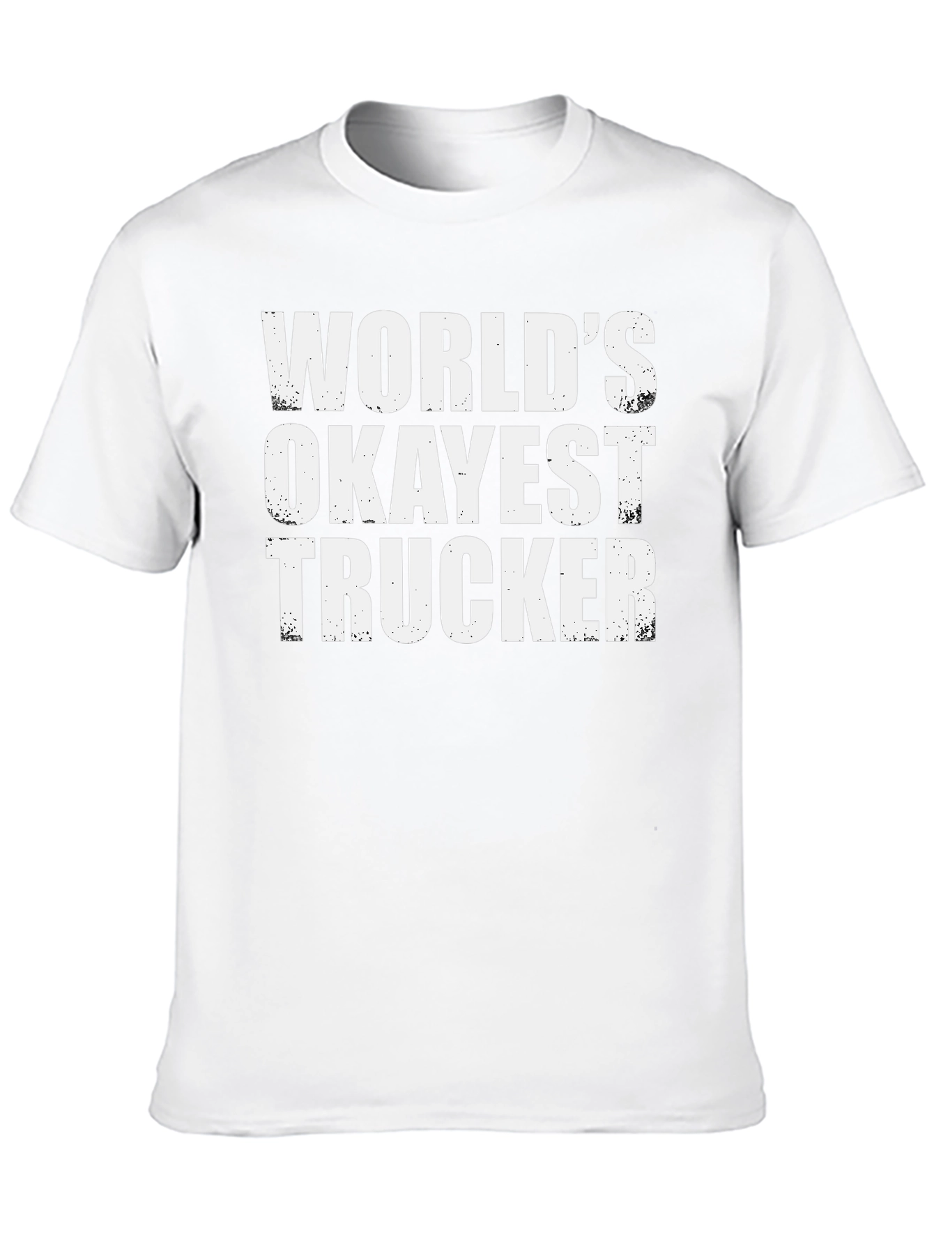 Worlds Okayest Trucker T-Shirt