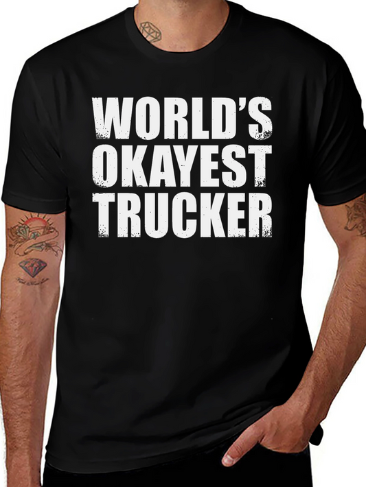 Worlds Okayest Trucker T-Shirt