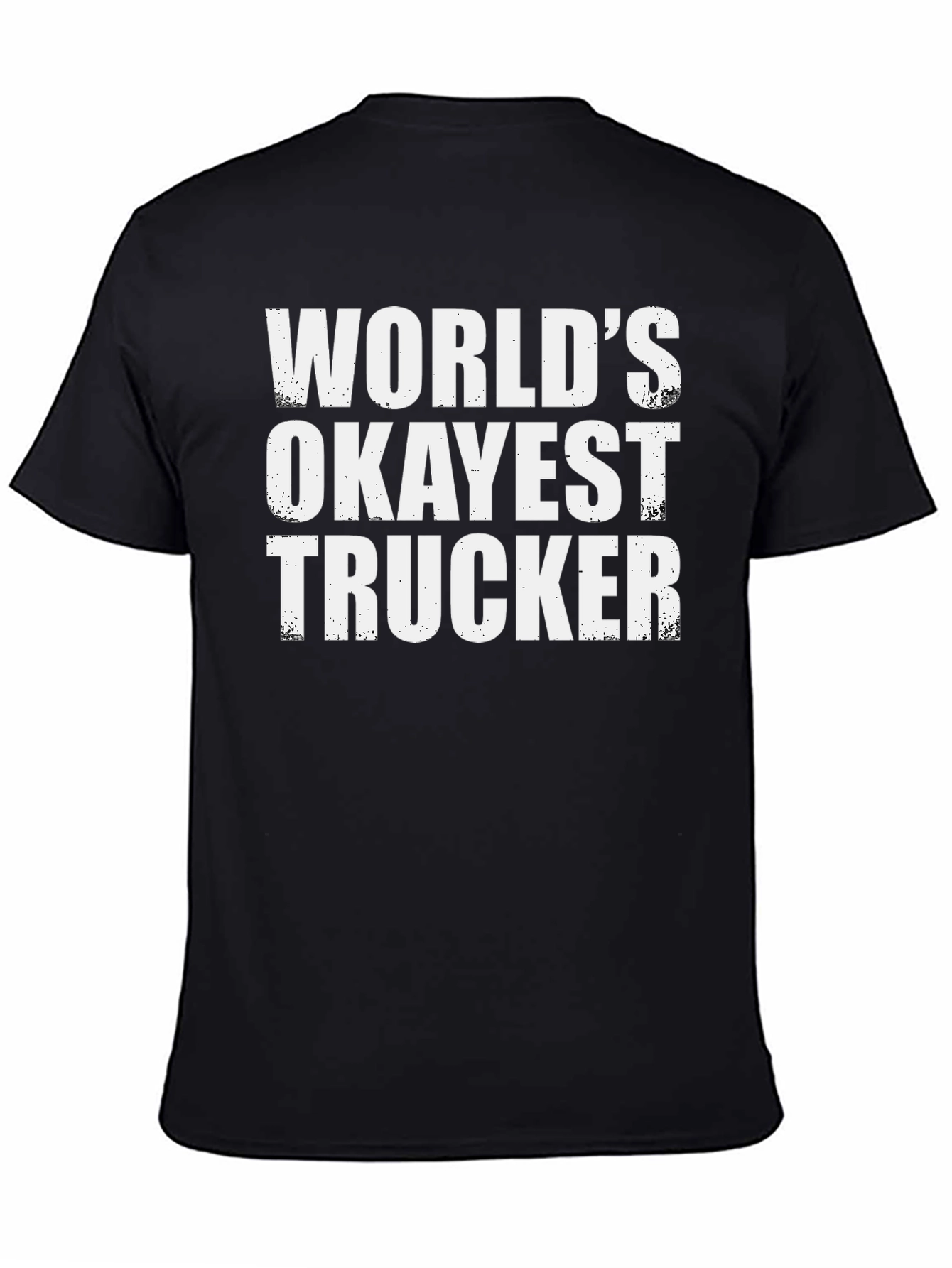 Worlds Okayest Trucker T-Shirt