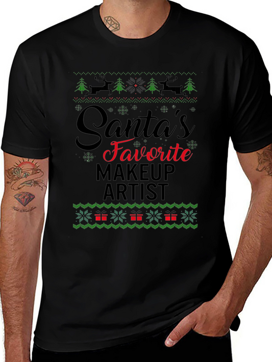 Santas Favorite Makeup Artist Ugly Christmas T-Shirt