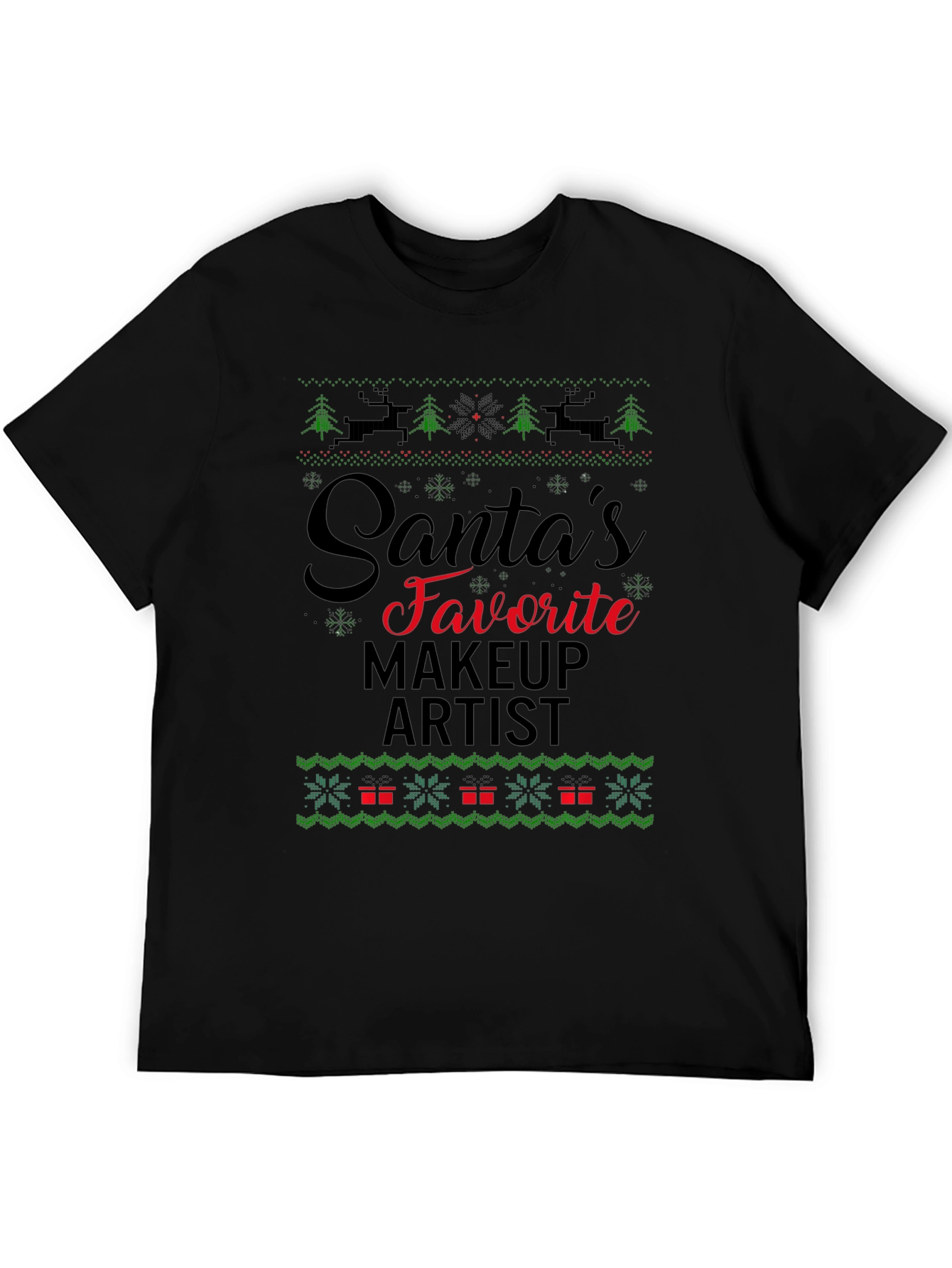 Santas Favorite Makeup Artist Ugly Christmas T-Shirt