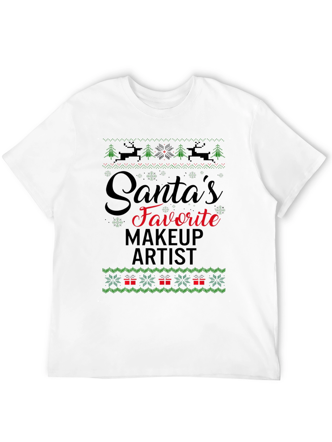 Santas Favorite Makeup Artist Ugly Christmas T-Shirt