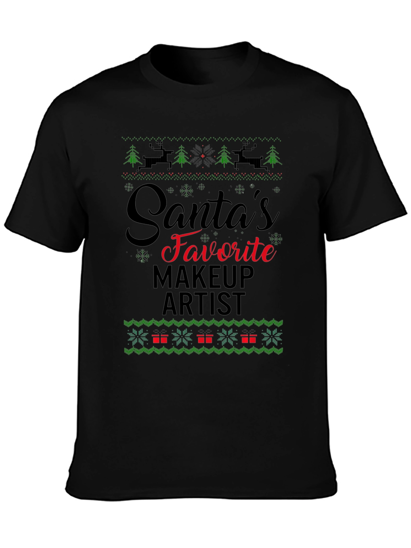 Santas Favorite Makeup Artist Ugly Christmas T-Shirt