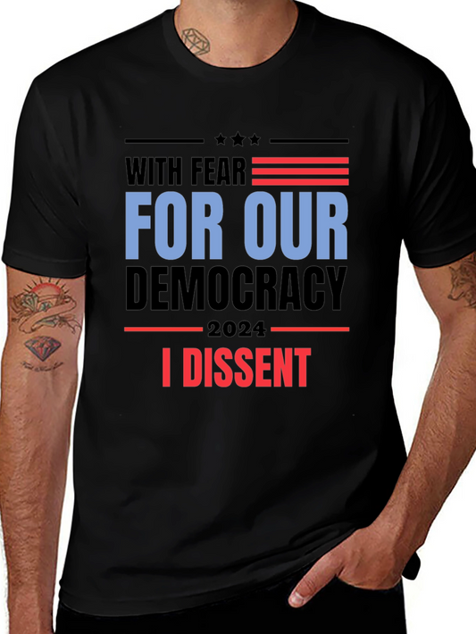 With Fear For Our Democracy T-Shirt