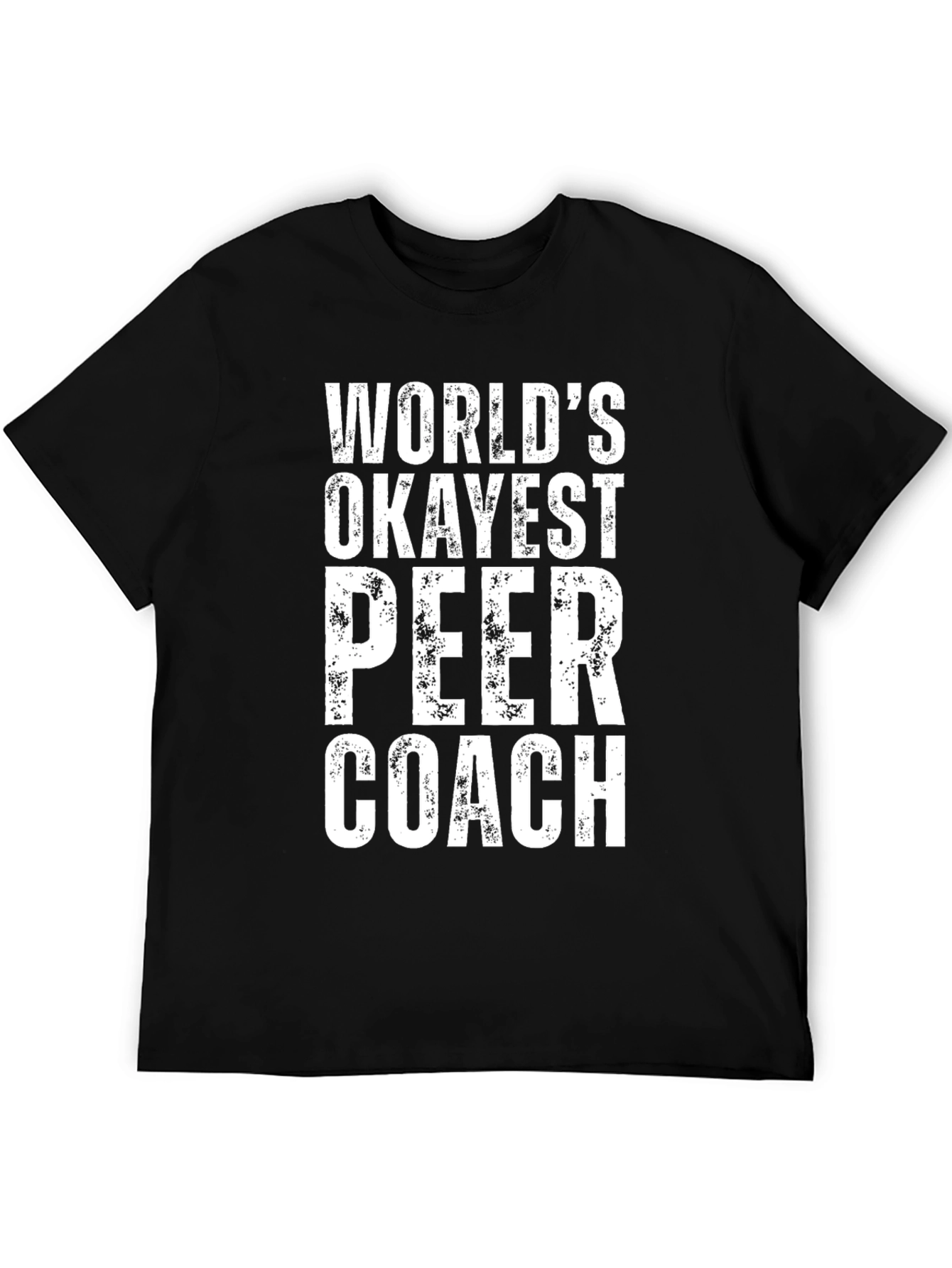 Worlds Okayest Peer Coach T-Shirt