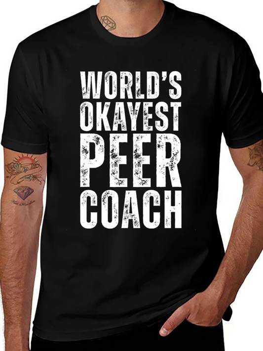 Worlds Okayest Peer Coach T-Shirt