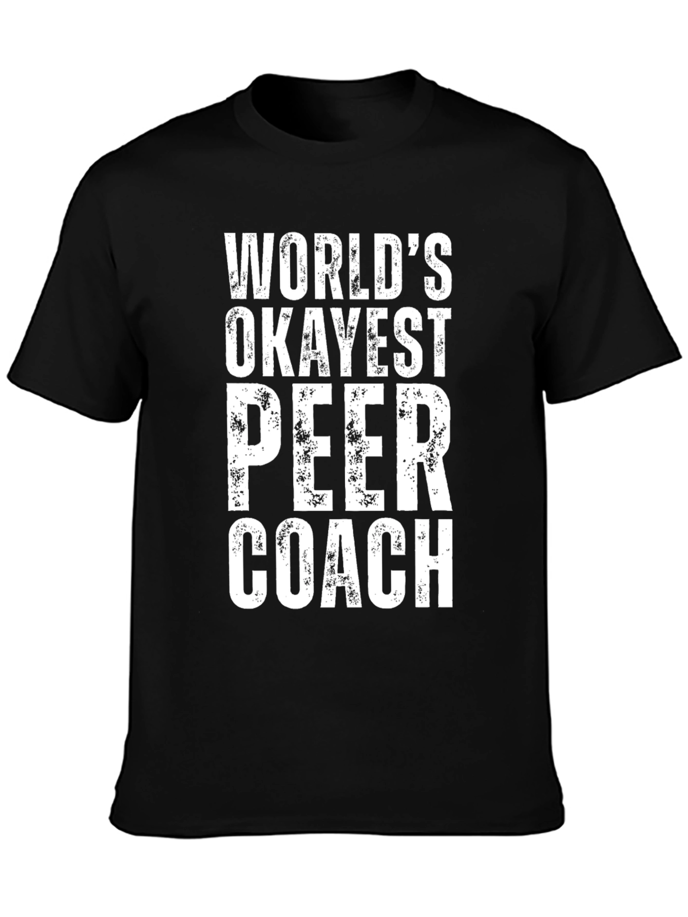 Worlds Okayest Peer Coach T-Shirt