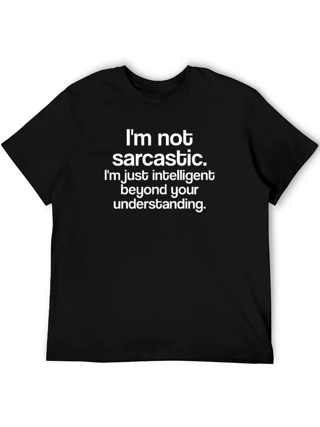 Sarcastic? Intelligent T-Shirt - Black Cotton