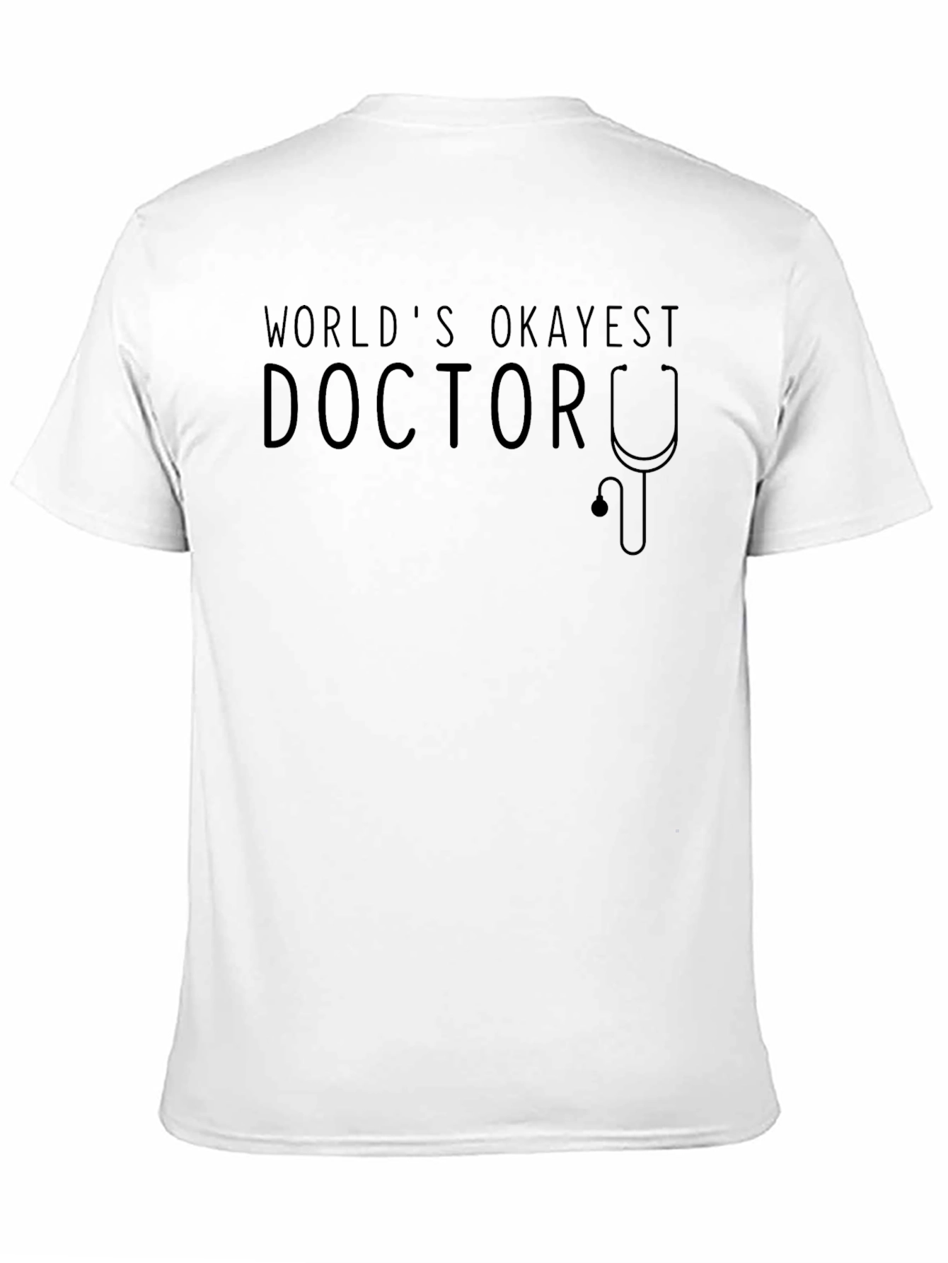Worlds Okayest Doctor T-Shirt Funny Gift