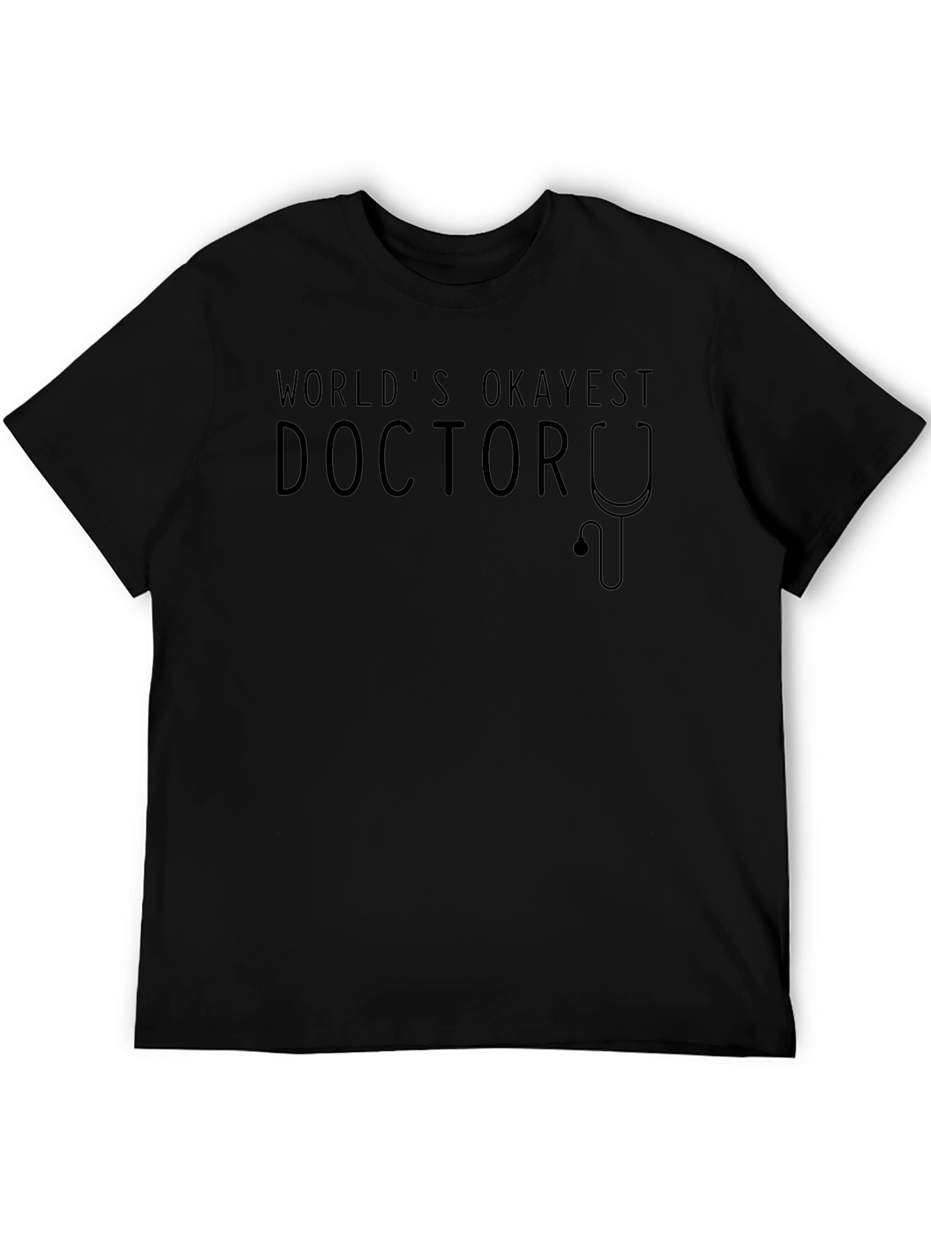 Worlds Okayest Doctor T-Shirt Funny Gift