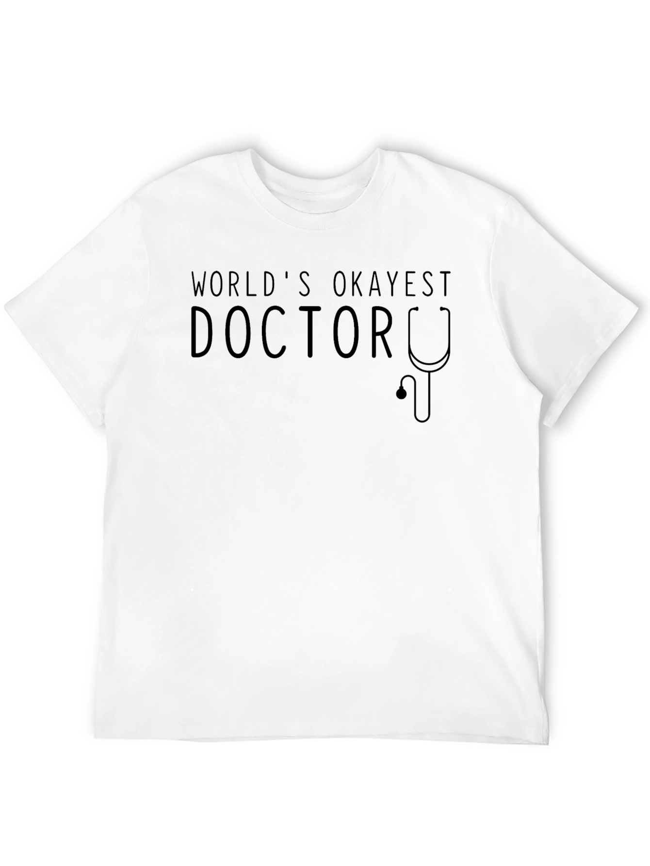 Worlds Okayest Doctor T-Shirt Funny Gift
